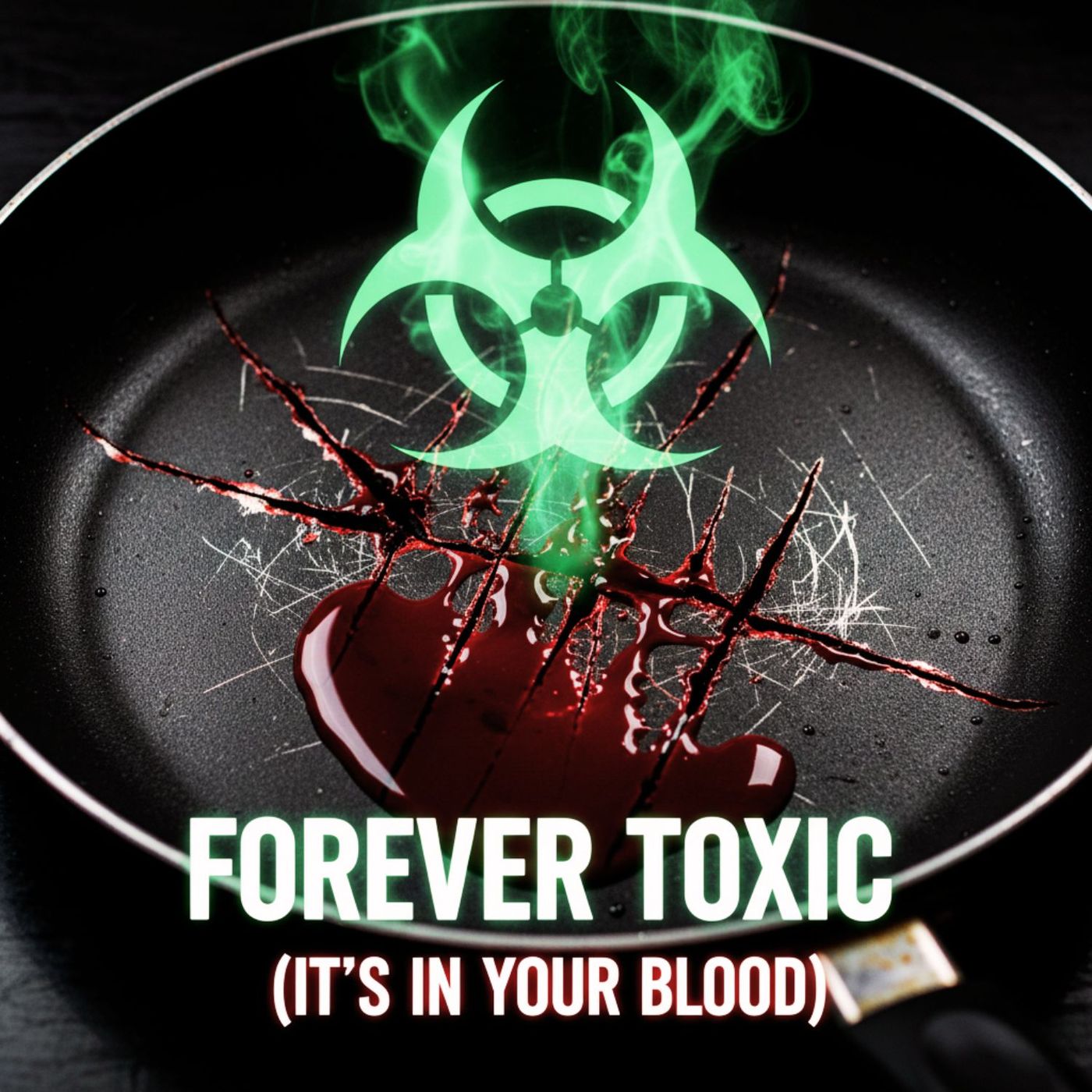 "It’s In Your Blood." The Teflon Scandal: How Forever Chemicals (PFAS) Poisoned the World