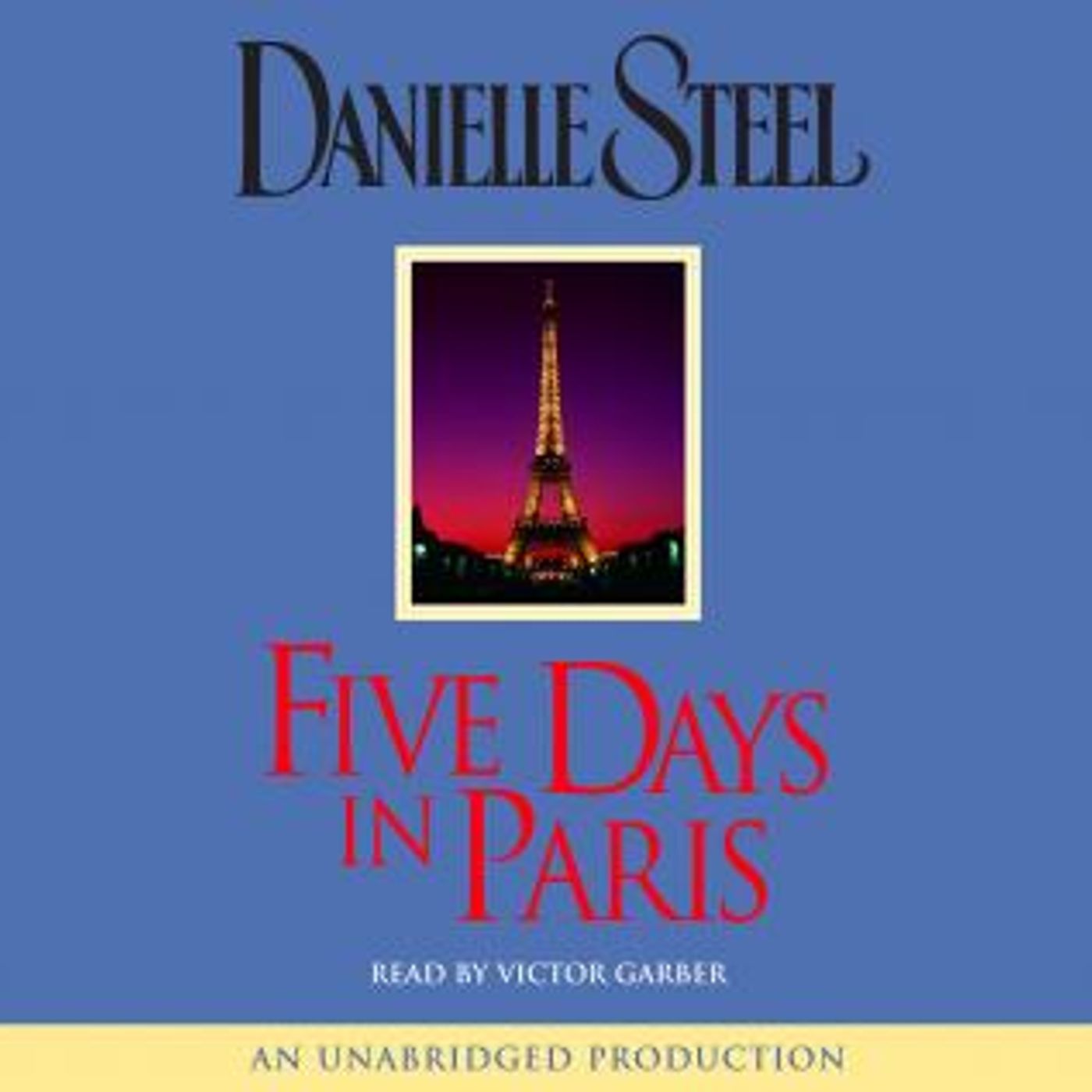 Five Days in Paris: A Novel by Danielle Steel