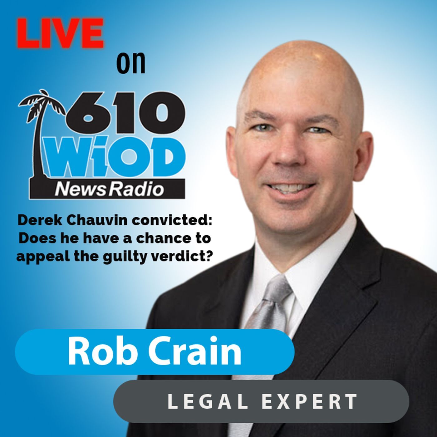 Derek Chauvin convicted: Does he have any chance to appeal the guilty verdict? || 610 WIOD Miami || 4/21/21 episode artwork