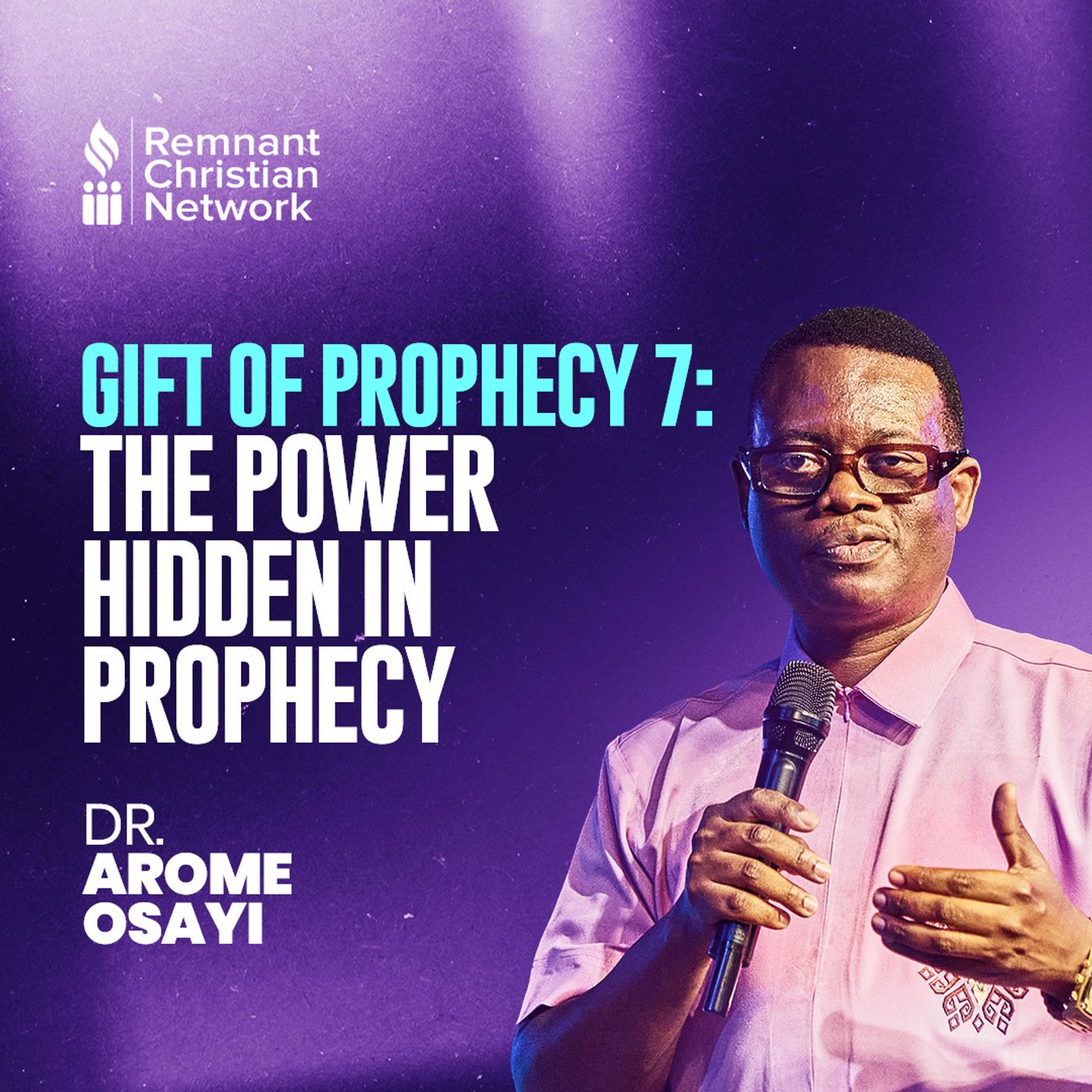(GIFT OF PROHECY 7) THE POWER HIDDEN IN PROPHECY DOCTRINE AND TEACHING DR AROME OSAYI episode artwork
