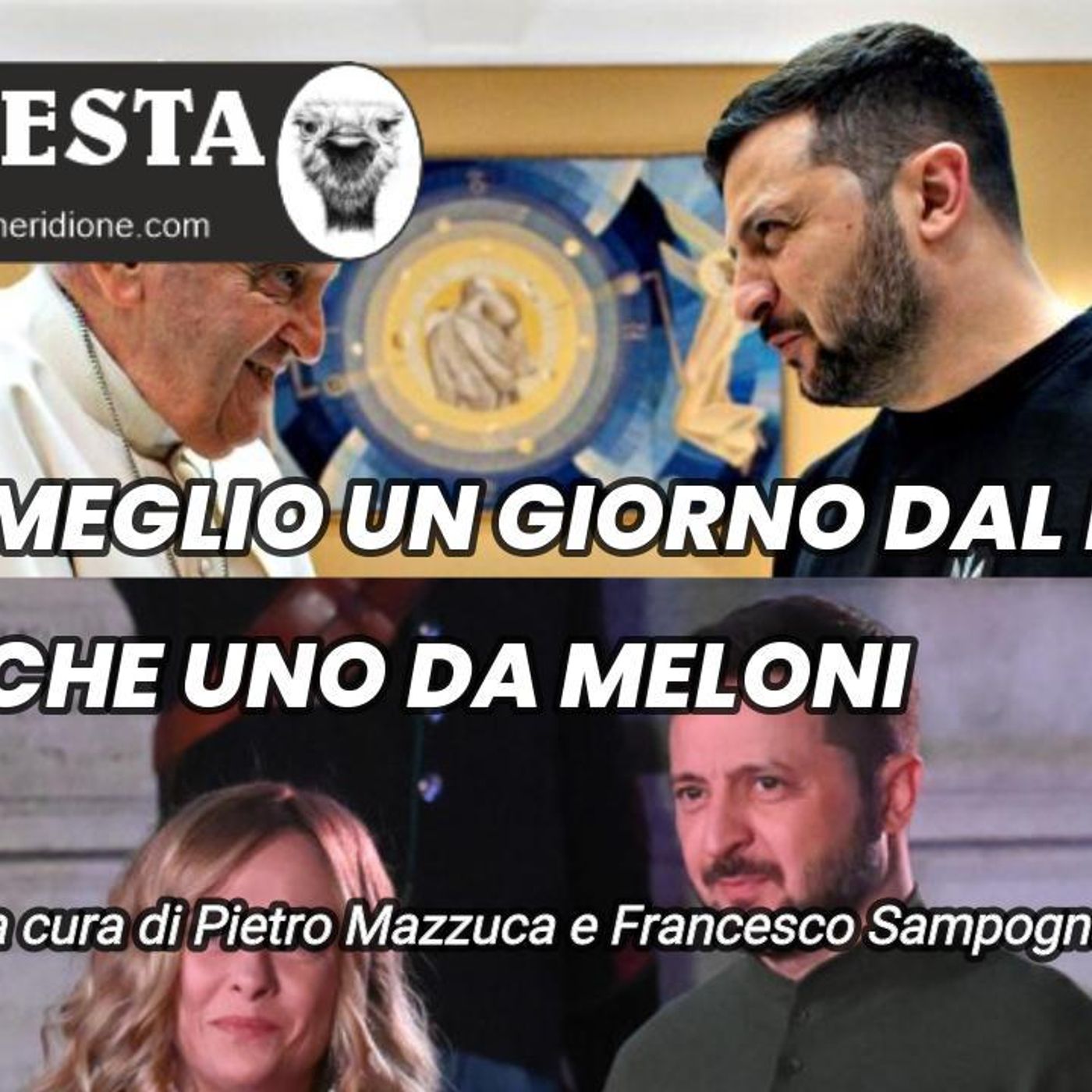 “Su la TESTA” a cura di LaVoce24TV del  “MEGLIO UN GIORNO DAL PAPA CHE UNO DA MELONI” - Riflessioni settimanali episode artwork