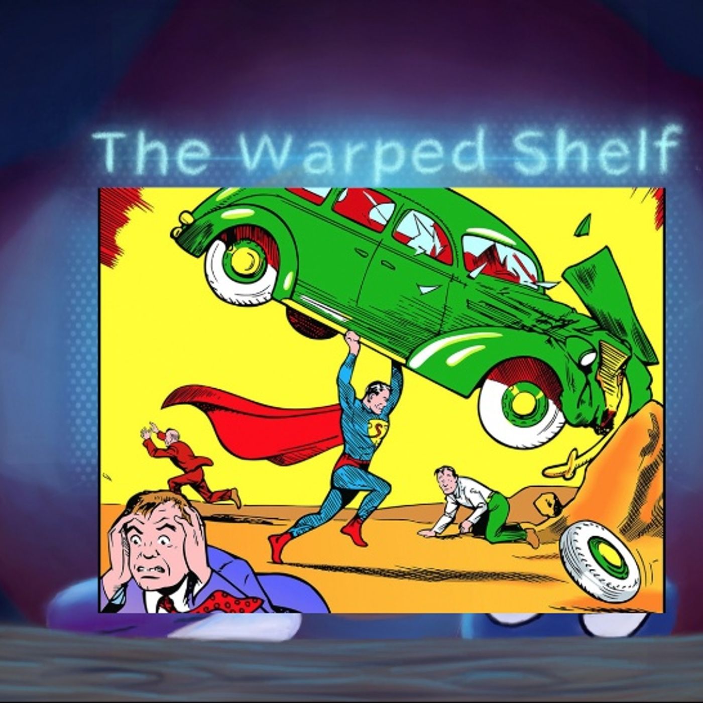 The Warped Shelf - How To Get Into Comics: Superman