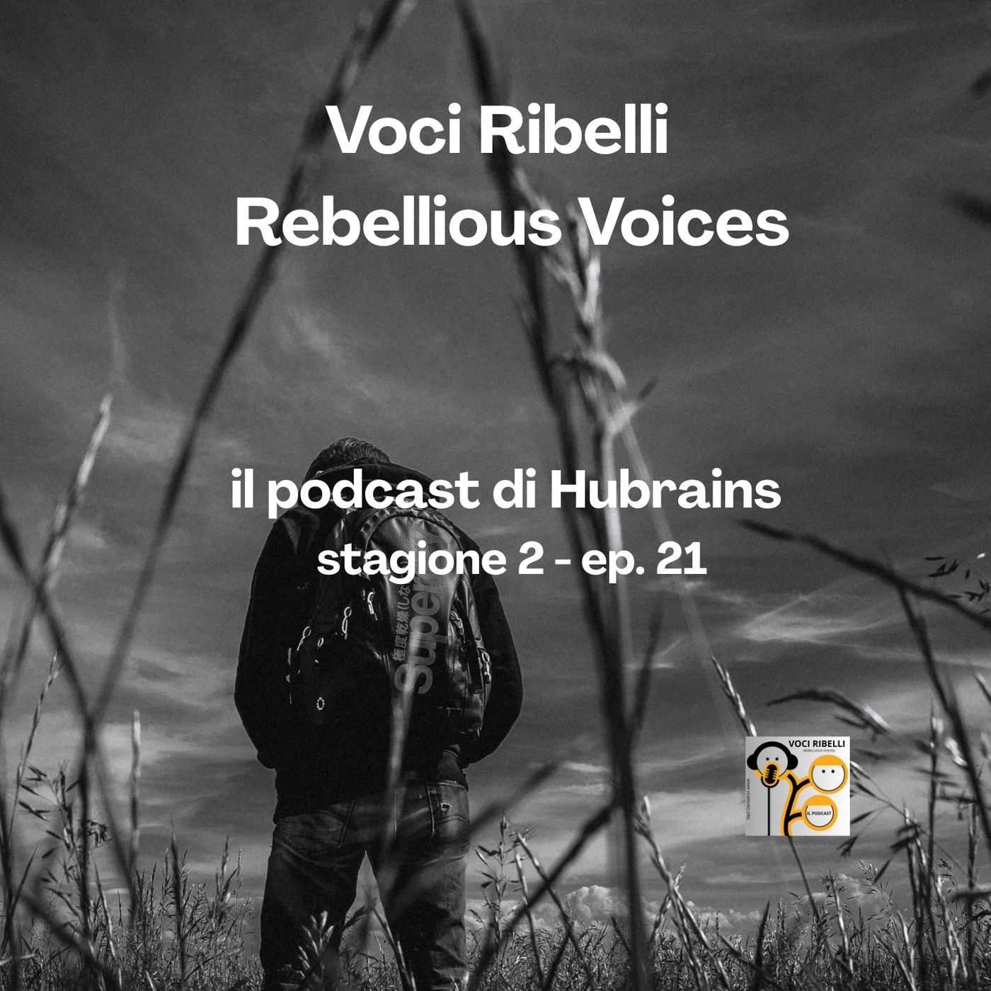 Voci Ribelli - Rebellious Voices. Stagione 2- ep. 22 episode artwork