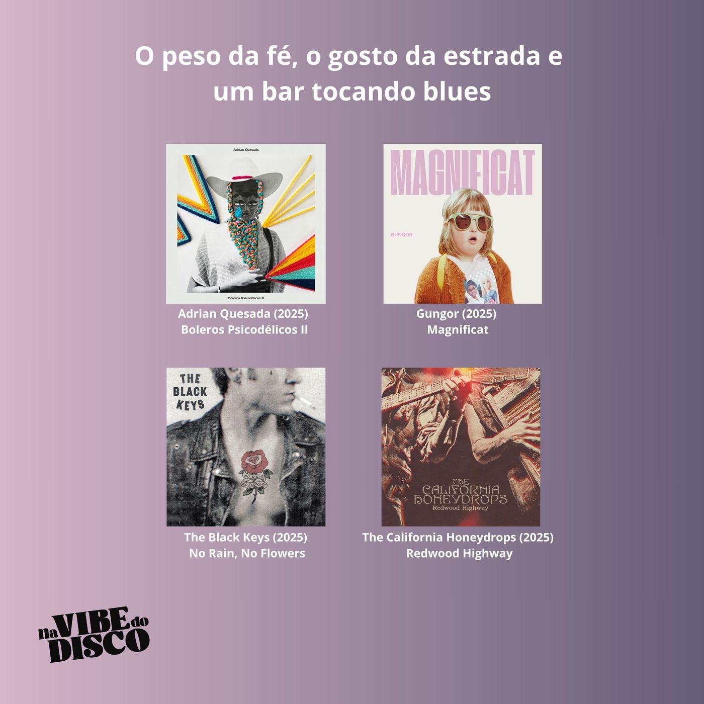 O peso da fé, o gosto da estrada e um bar tocando blues | Na Vibe do Disco #43 O peso da fé, o gosto da estrada e um bar tocando blues | Na Vibe do Disco #43