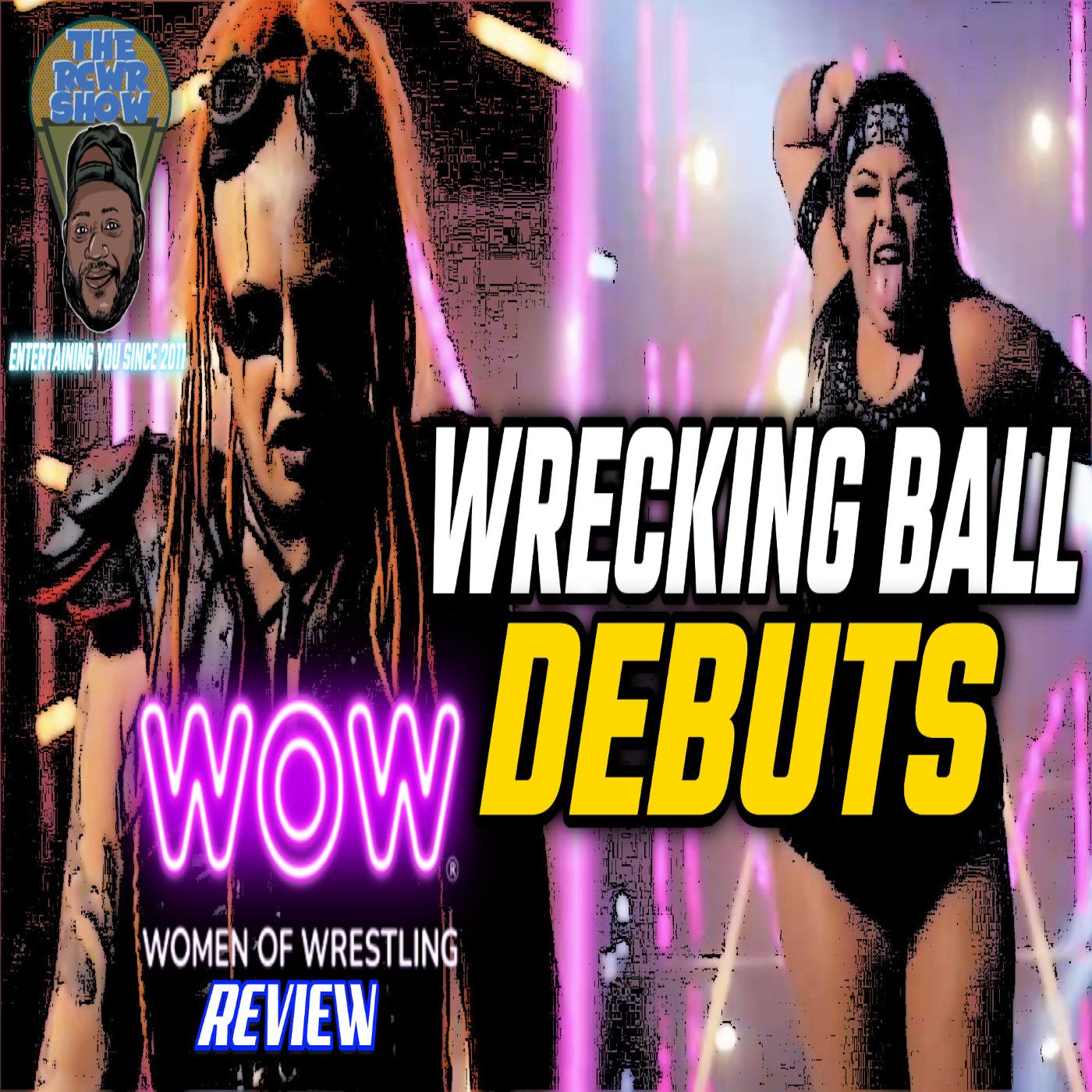 WOW-Women of Wrestling Chapter 8: Enter the Wrecking Ball! The RCWR Show 11/6/22 episode artwork