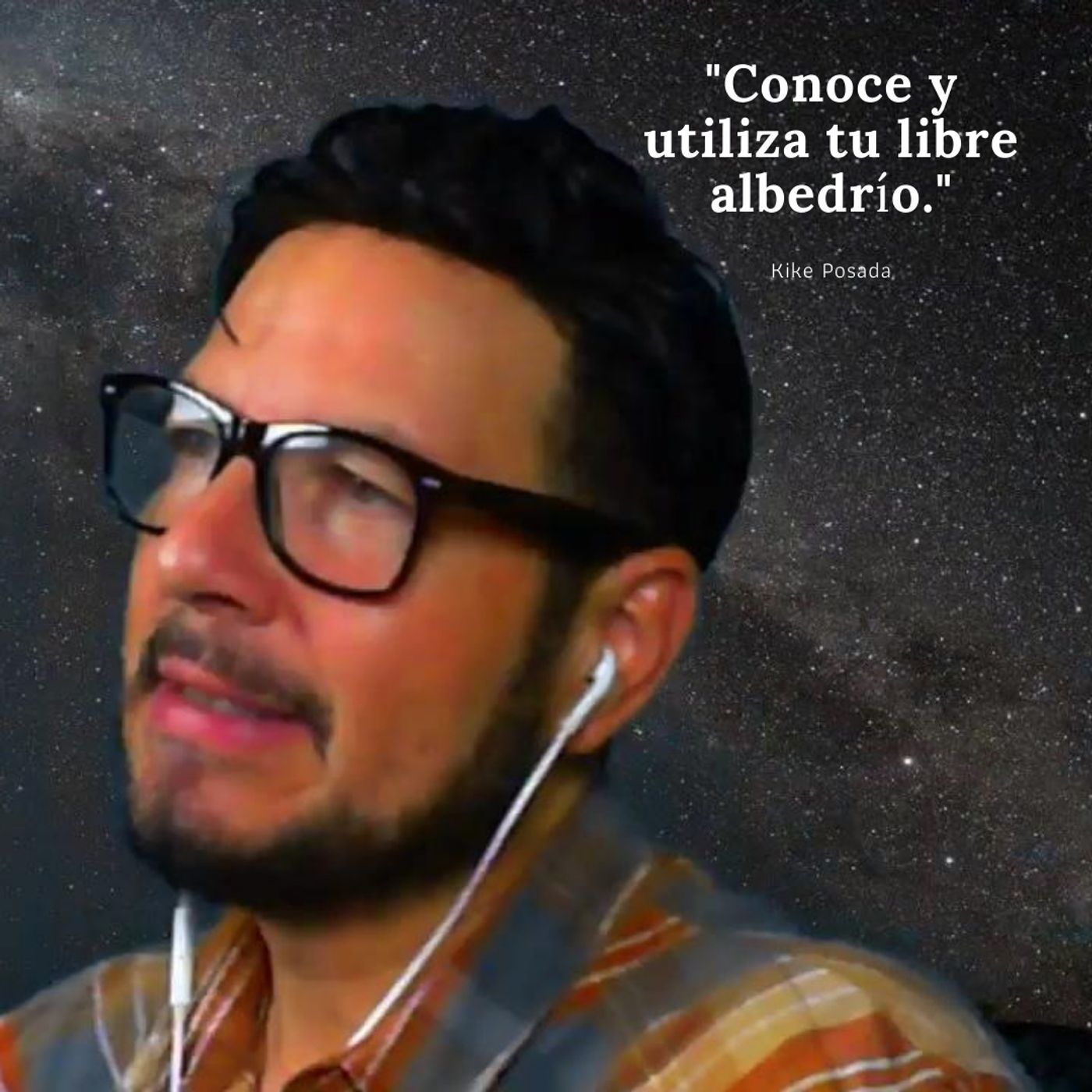 #305 Conoce y utiliza tu libre albedrío (Podcast)