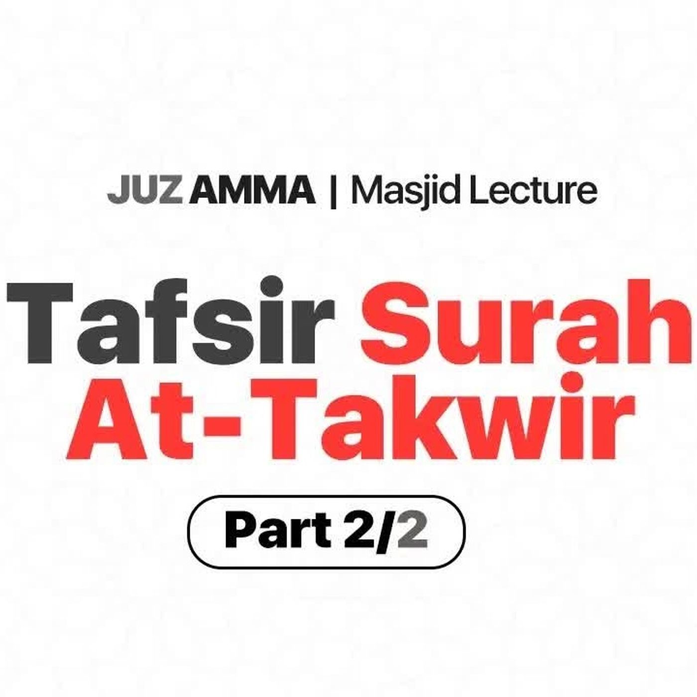 9 - Tafsir Surat At-Takwir 2/2