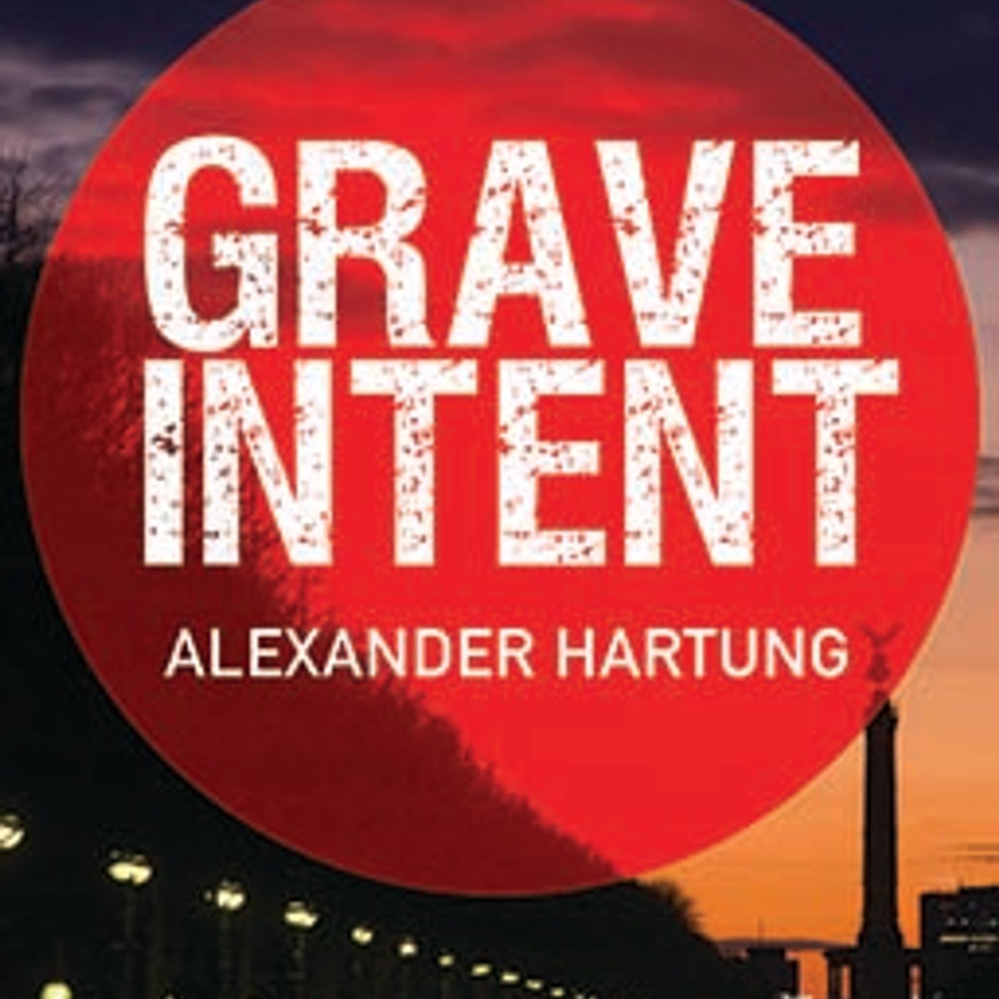 Grave Intent by Alexander Hartung episode artwork