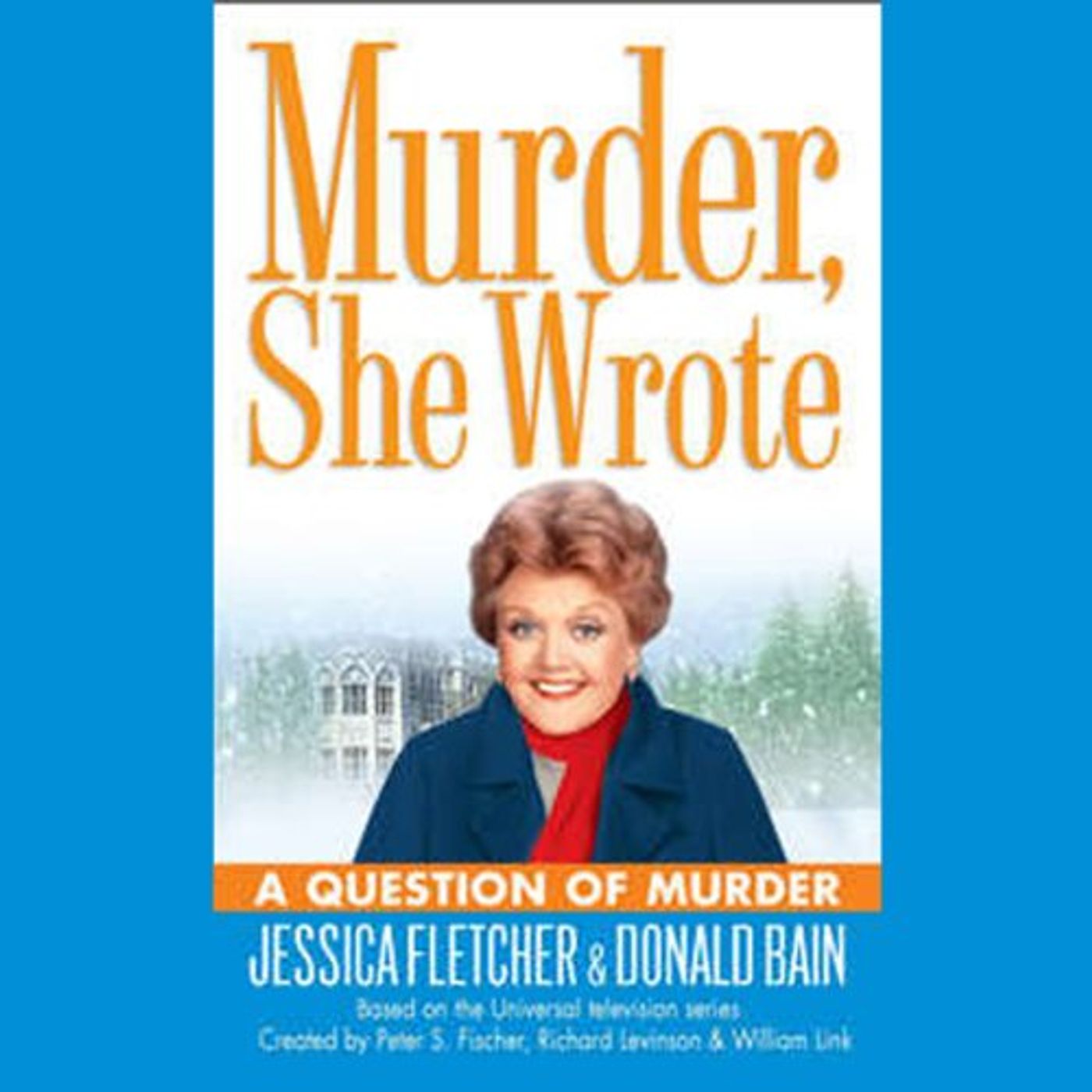 Murder, She Wrote: A Question of Murder Audiobook by Jessica Fletcher, Donald Bain episode artwork