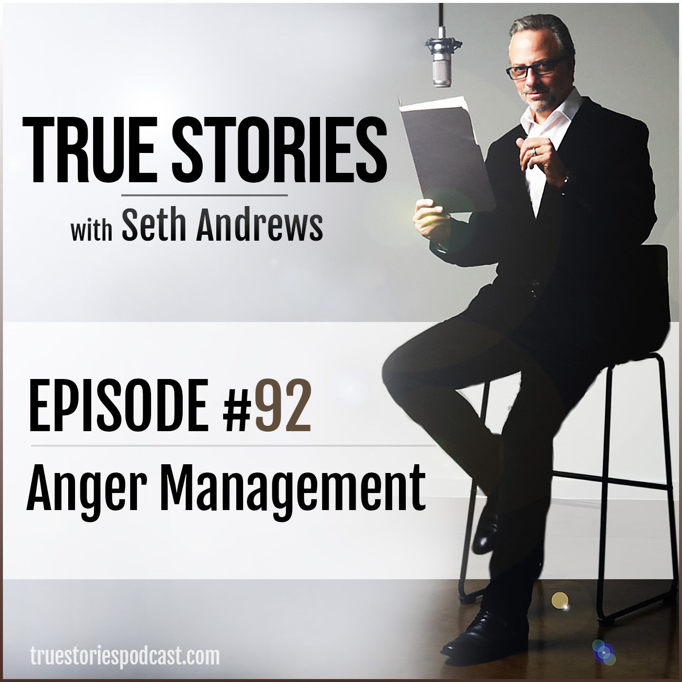 True Stories #92 - Anger Management