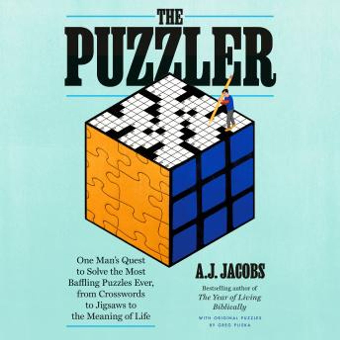The Puzzler: One Man's Quest to Solve the Most Baffling Puzzles Ever, from Crosswords to Jigsaws to the Meaning of Life by A.J. Jacobs episode artwork