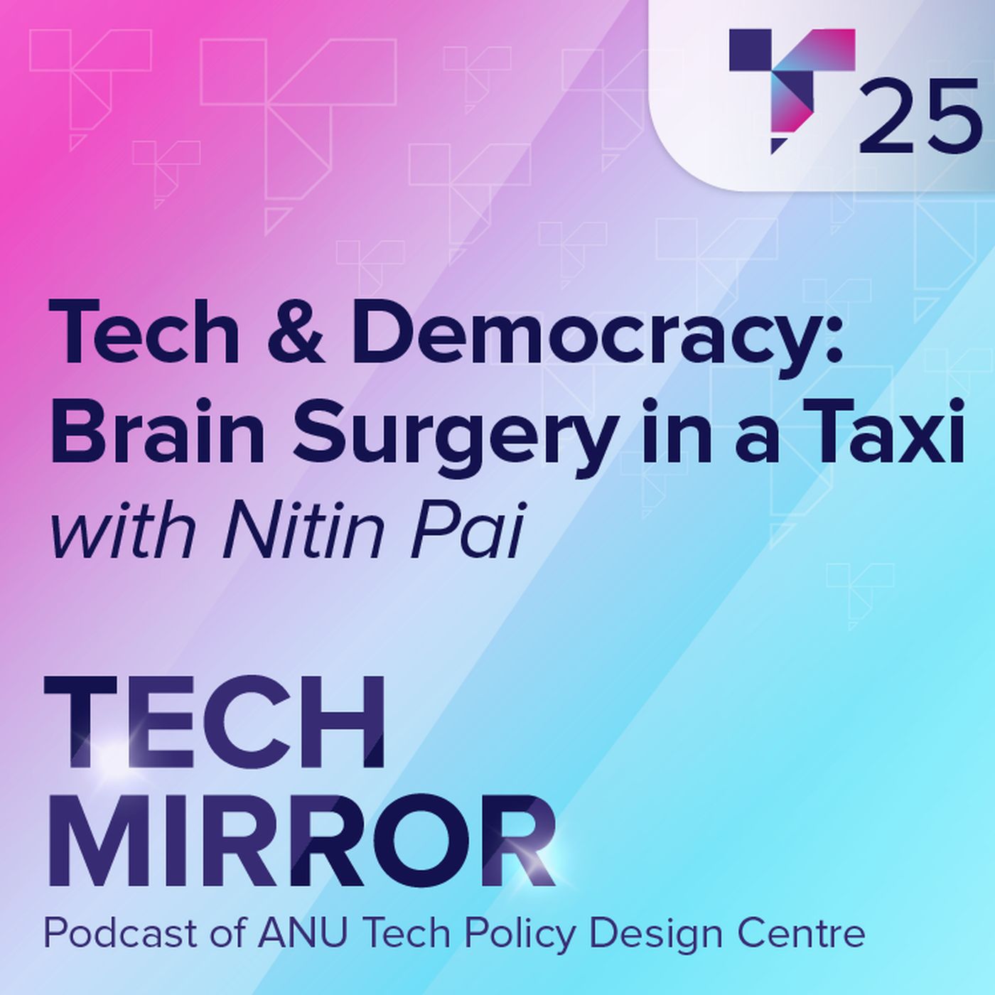 Tech & Democracy: Brain Surgery in a Taxi episode artwork