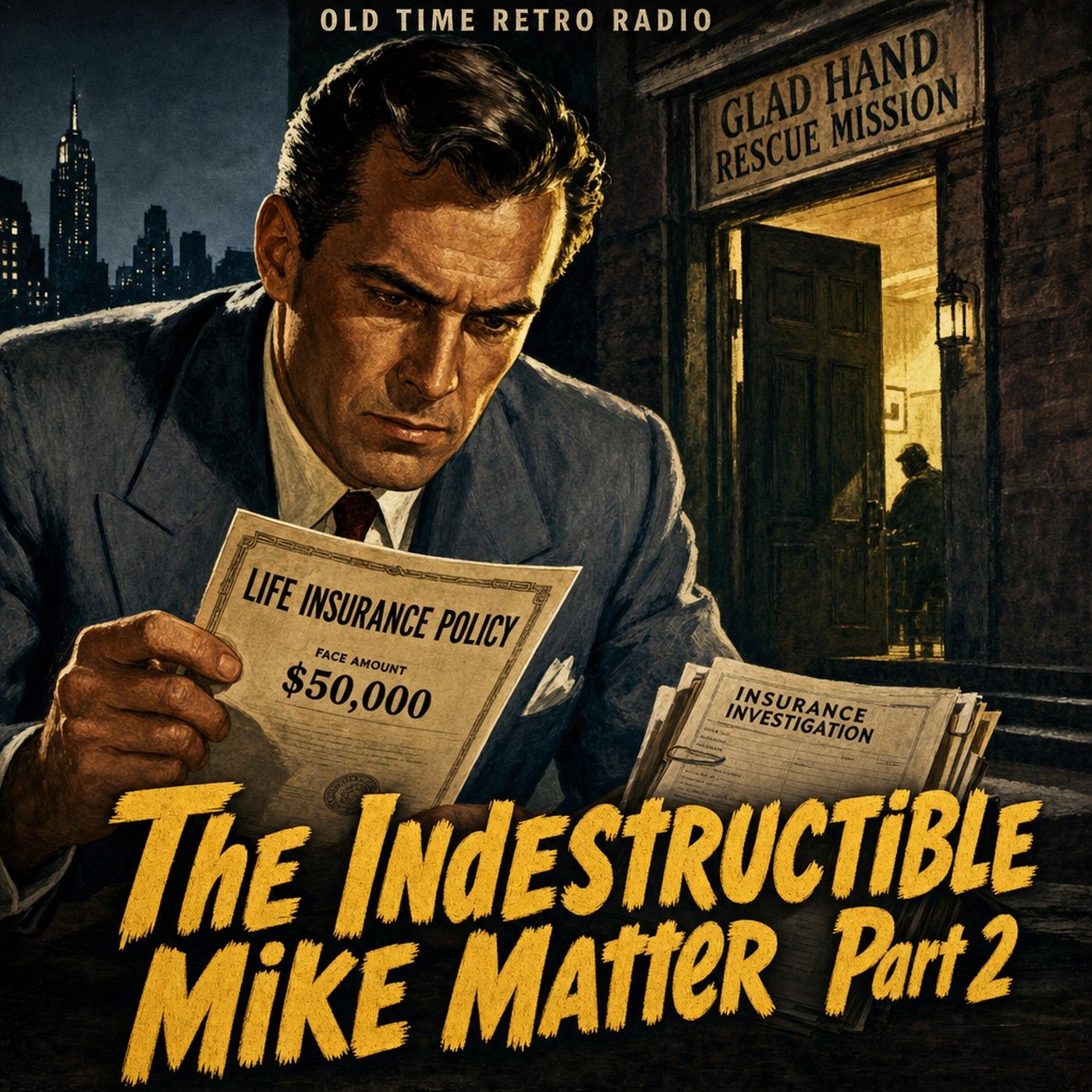 Yours Truly Johnny Dollar - "The Indestructible Mike Matter Part 2" (Old Time Radio) episode artwork