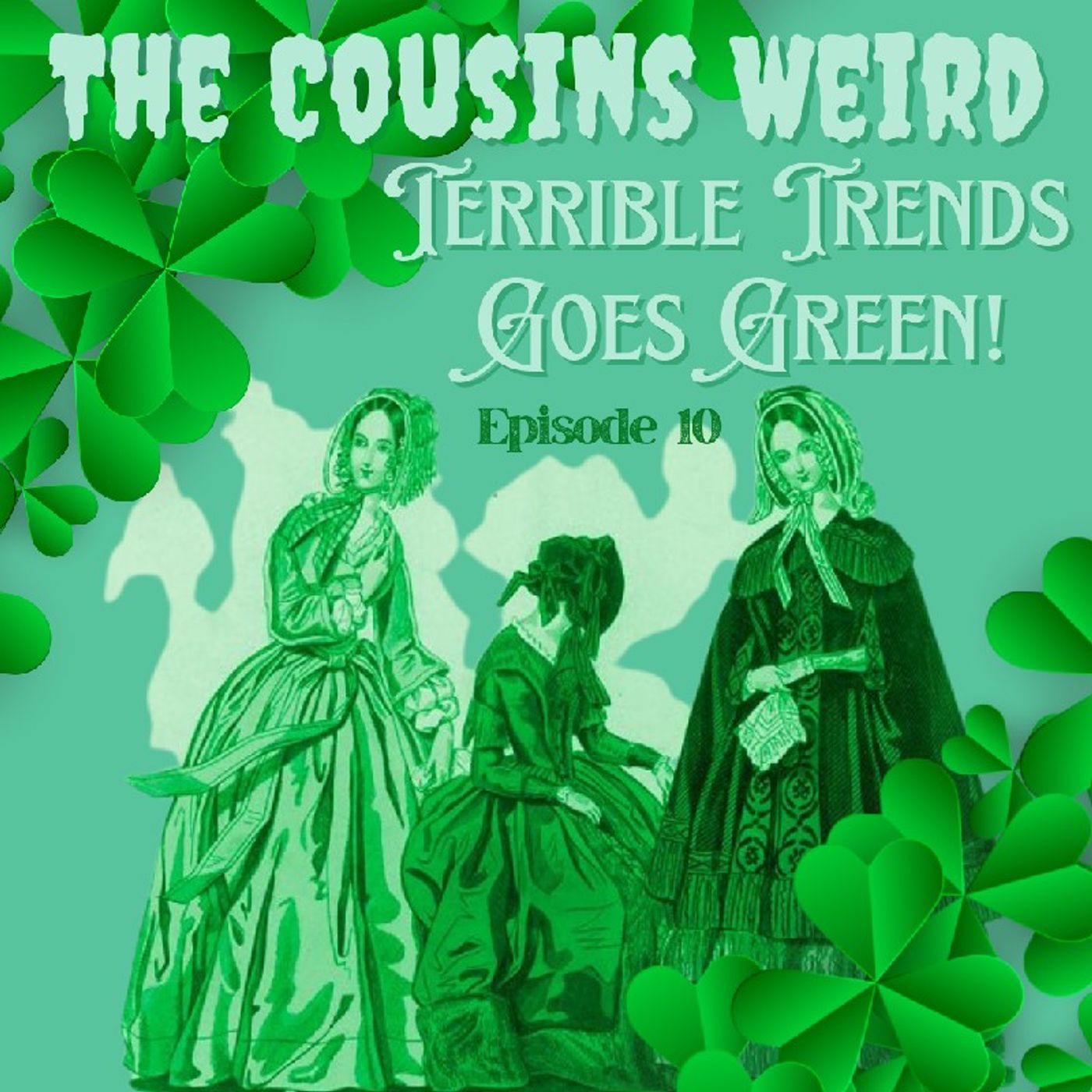 Terrible Trends Goes Green- Episode 10 episode artwork