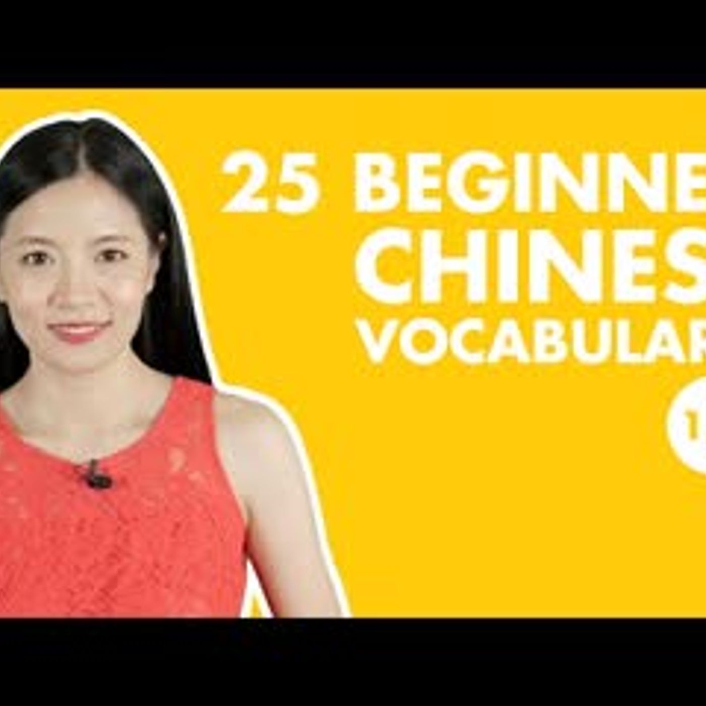 25 Beginner Chinese Vocabulary   Easy   New HSK 1 episode artwork