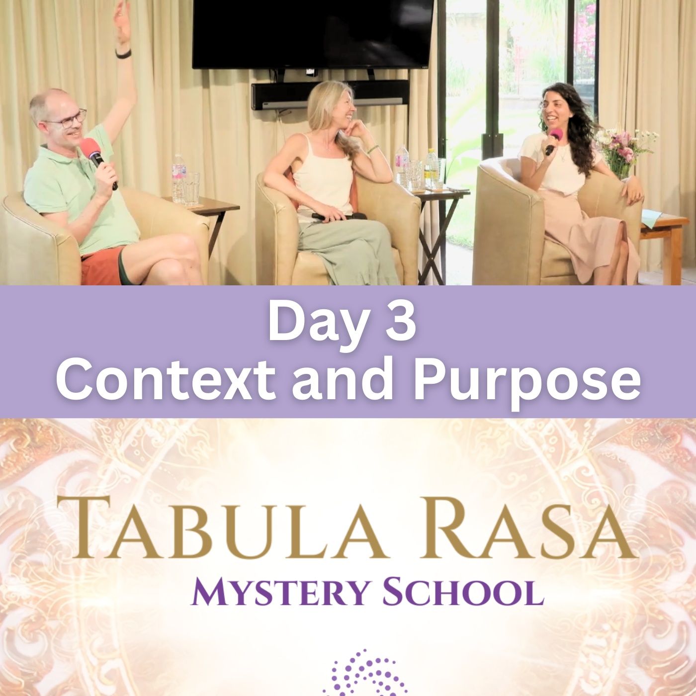 Day 3 - Context & Purpose Session - Tabula Rasa Mystery School with Jason, Kirsten and Marina episode artwork
