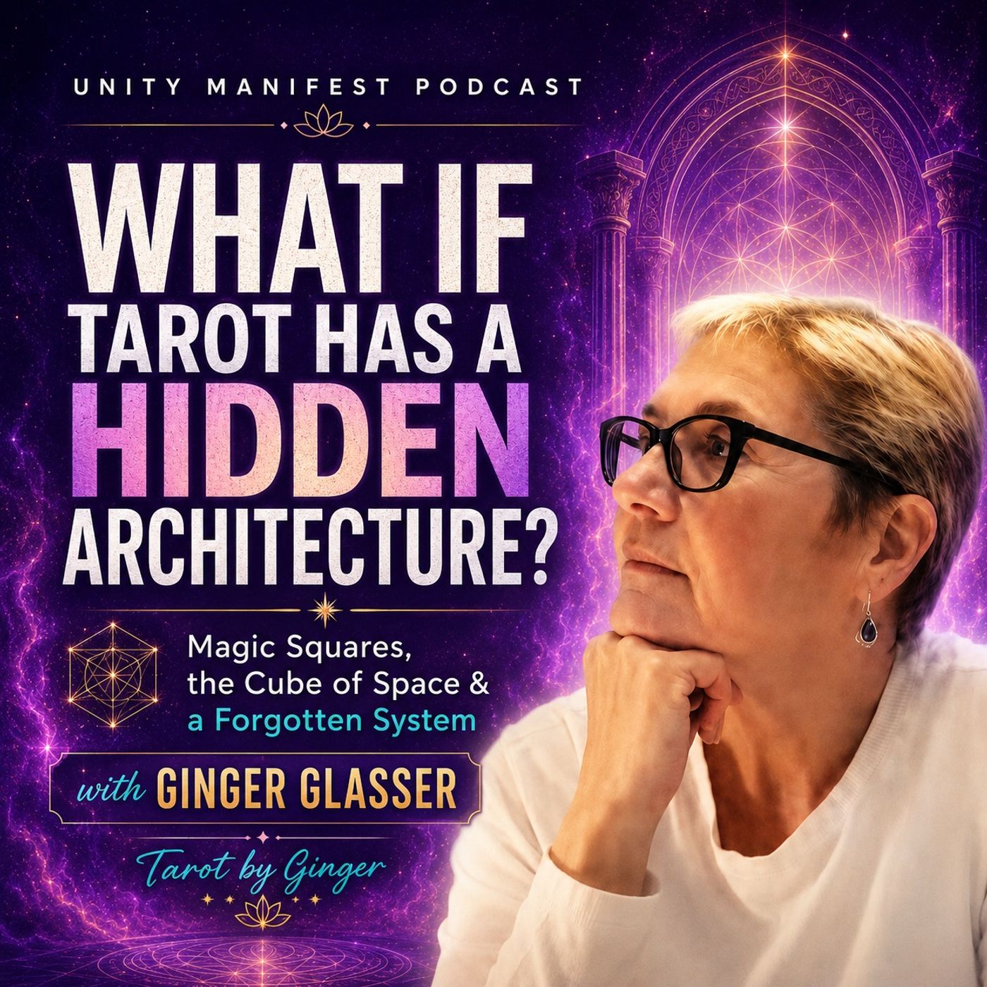 What If Tarot Has a Hidden Architecture? Magic Squares, the Cube of Space & a Forgotten System with Ginger Glasser episode artwork