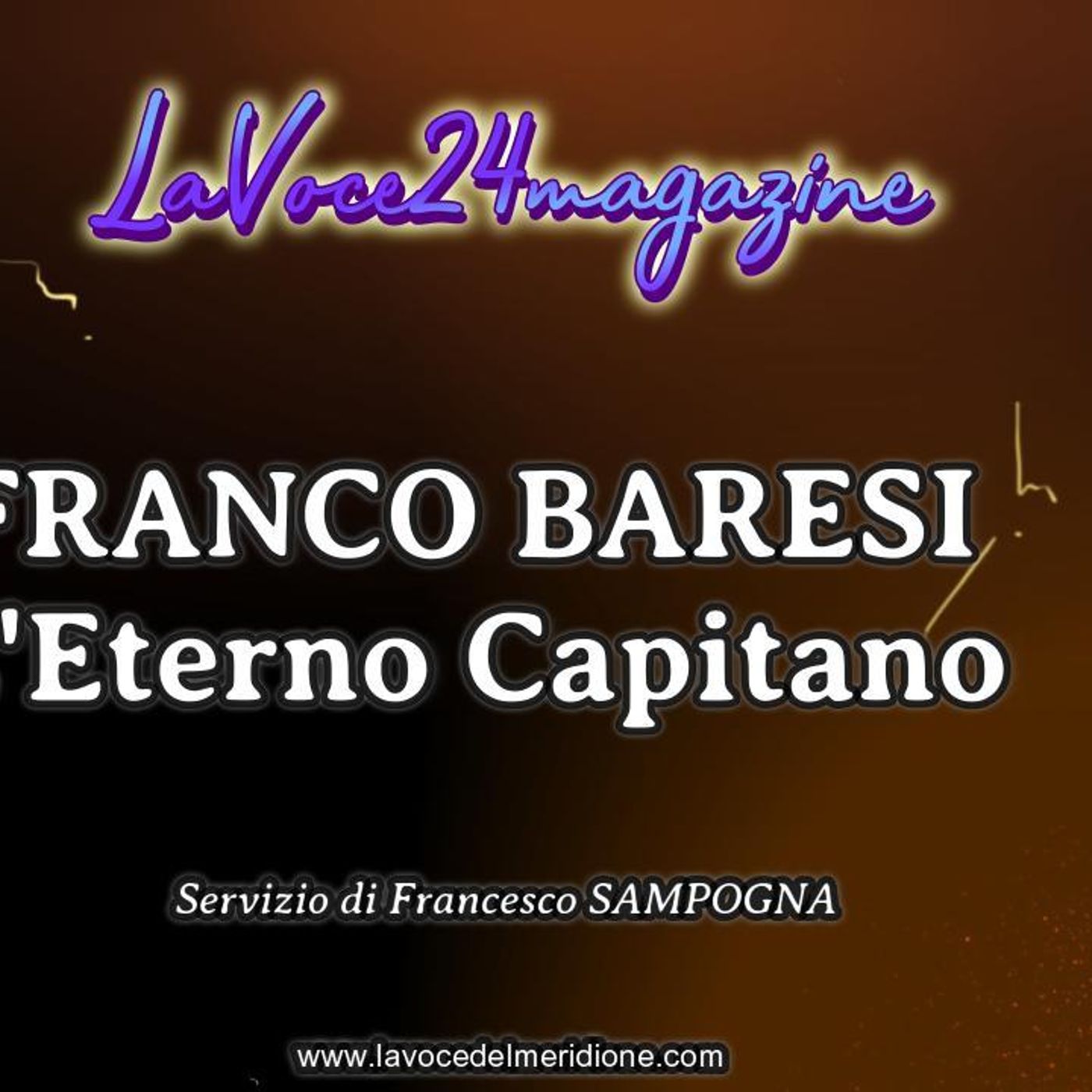 LaVoce24magazine Franco Baresi, l'eterno capitano episode artwork