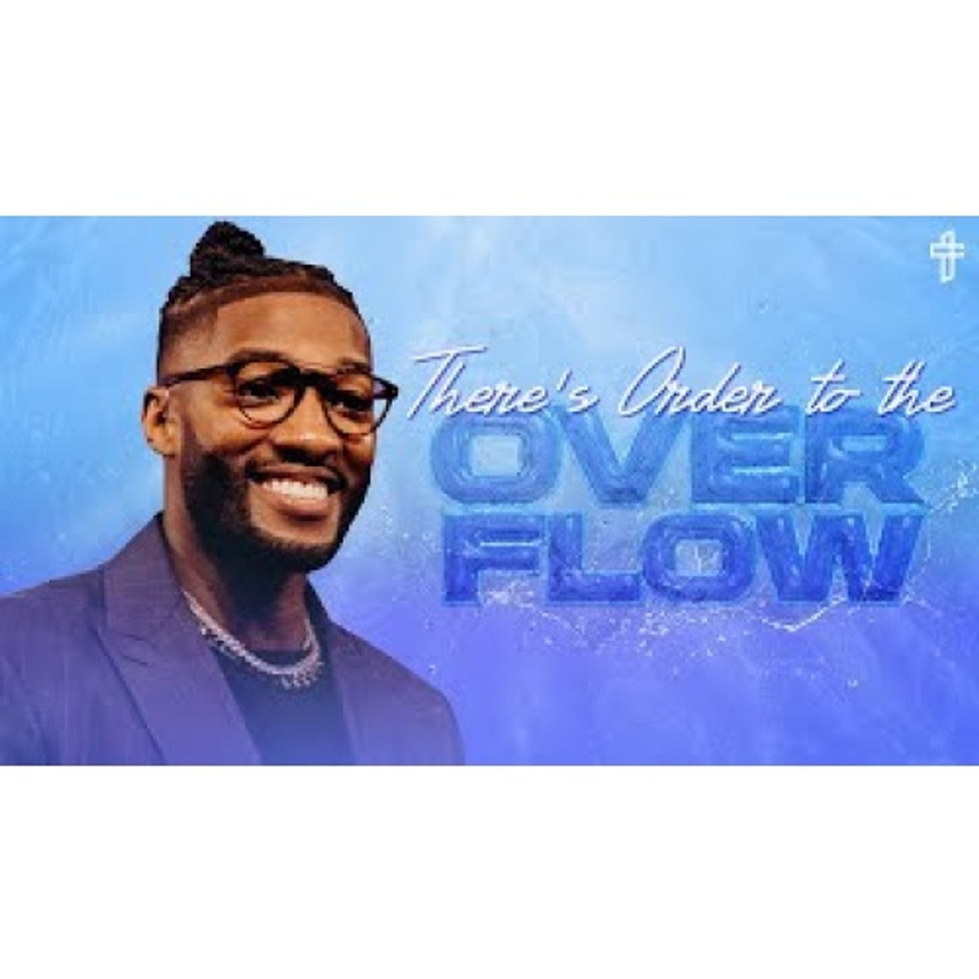 Michael Todd - There’s Order To The Overflow __ Livin’ In The Overflow (Part 3) episode artwork
