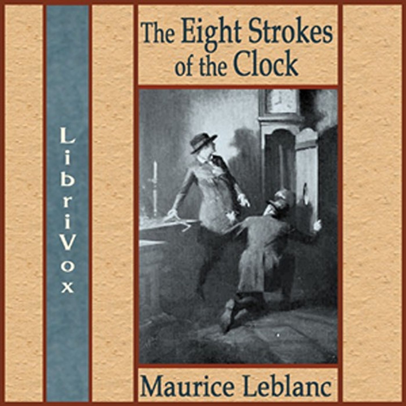 The Eight Strokes of the Clock by Maurice Leblanc.