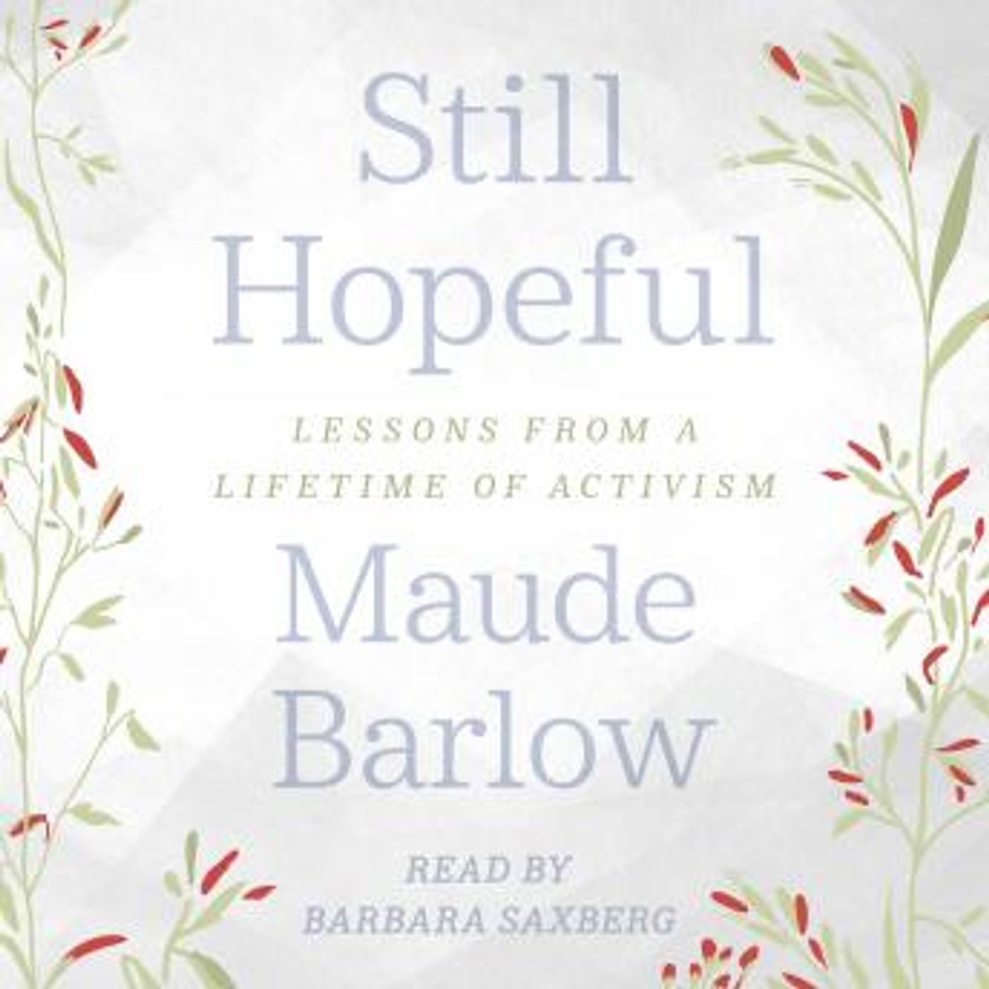 Still Hopeful: Lessons from a Lifetime of Activism by Maude Barlow episode artwork