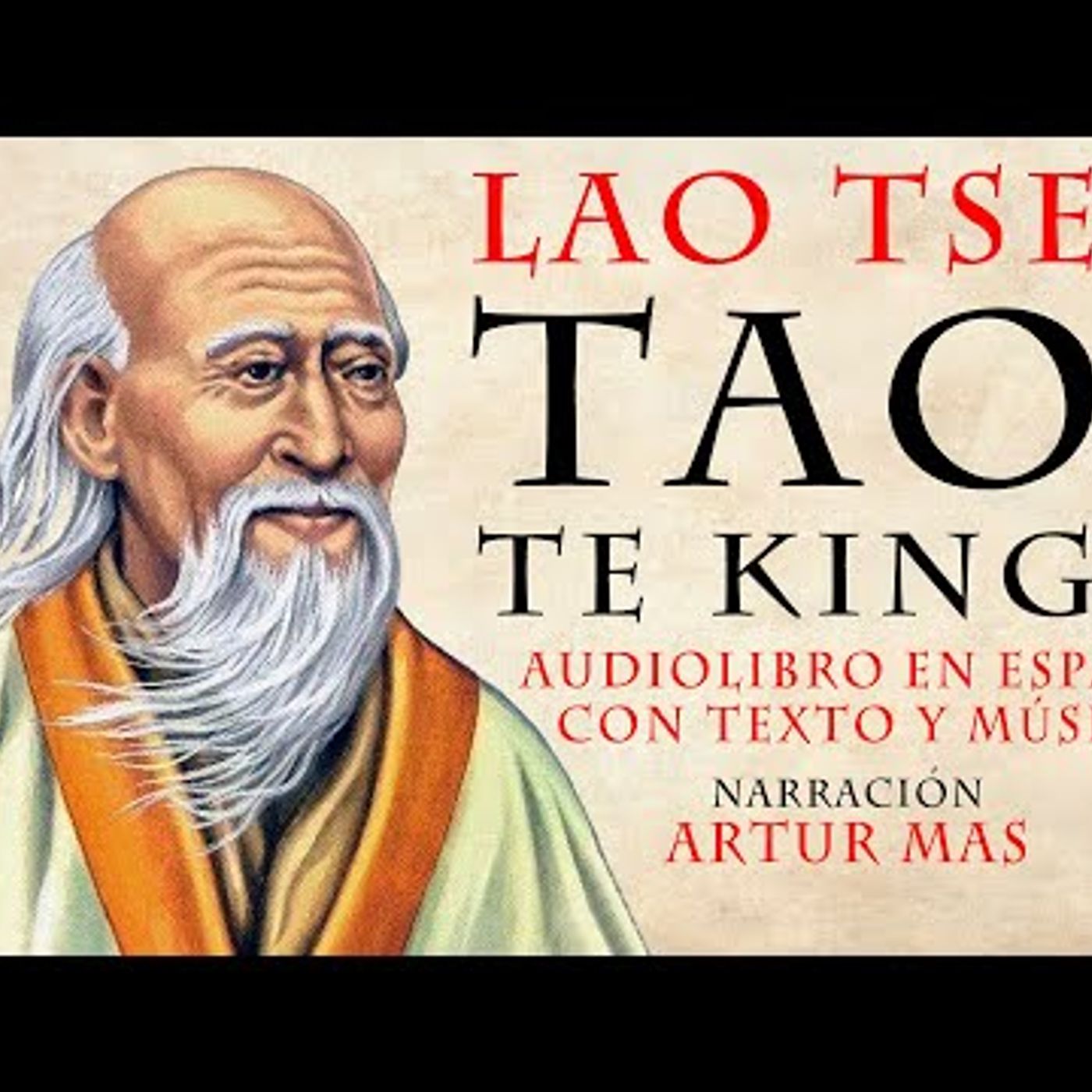 Lao Tse - Tao Te King (Audiolibro Completo en Español con Música y Texto) "Voz Real Humana" episode artwork
