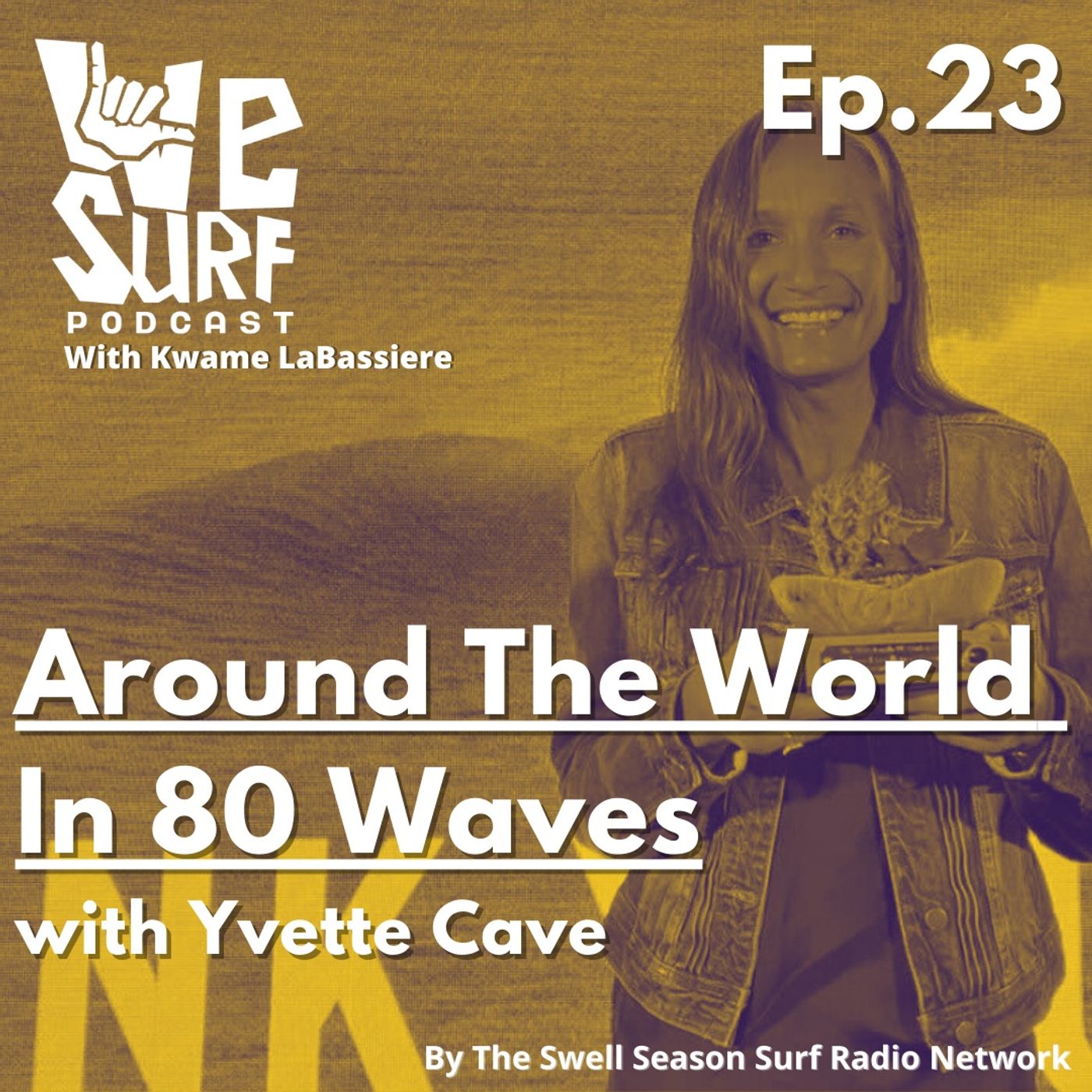 Around the World in 80 waves with Yvettte Cave