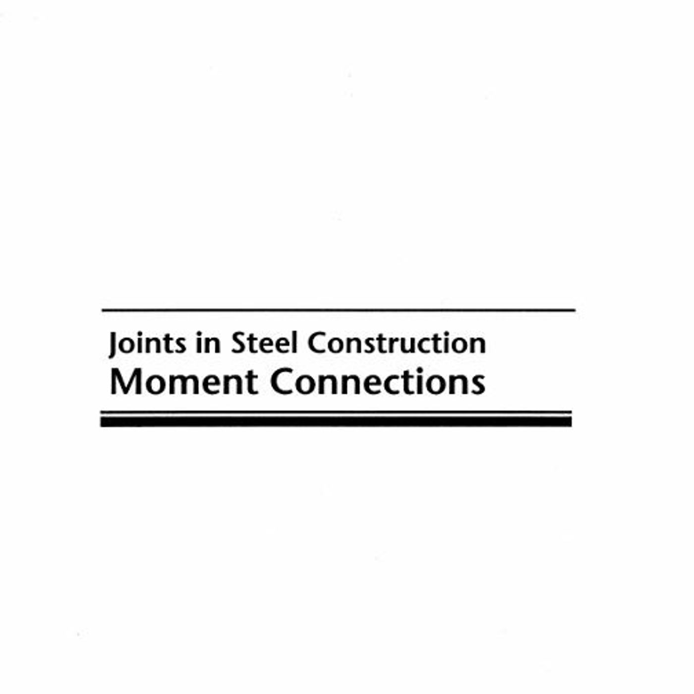 Joints In Steel Construction: Moment Connections
