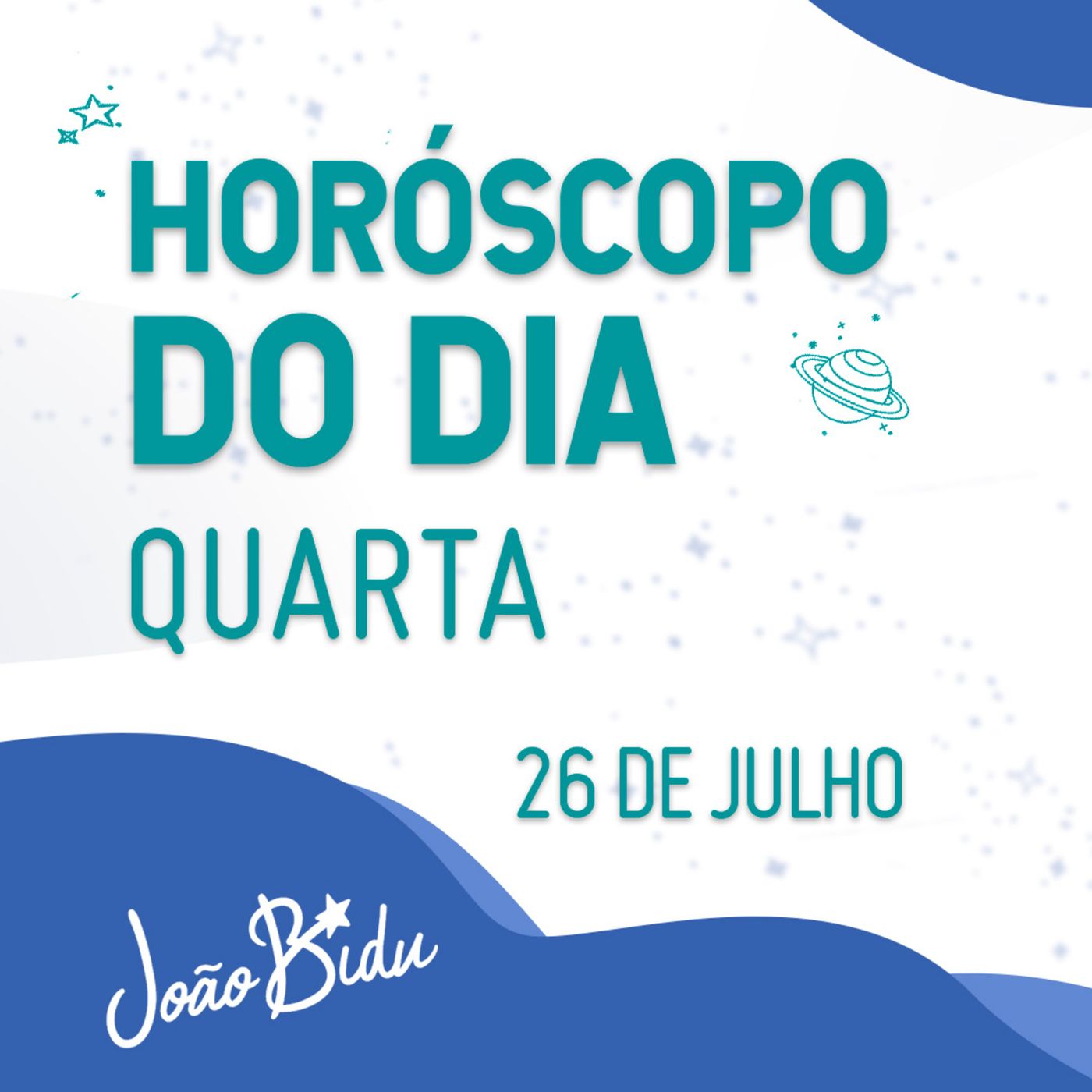 Horóscopo do Dia 26 de Julho com João Bidu - Quarta episode artwork