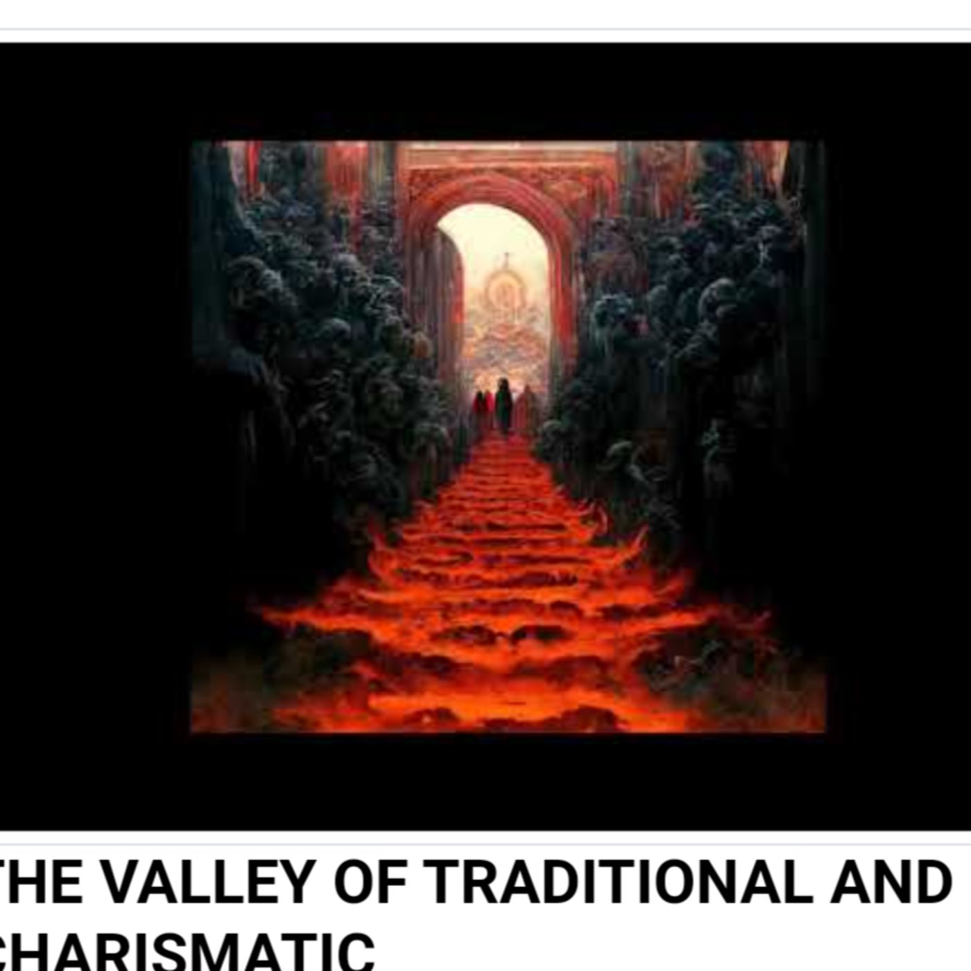 THE VALLEY OF TRADITIONAL AND CHARISMATIC episode artwork