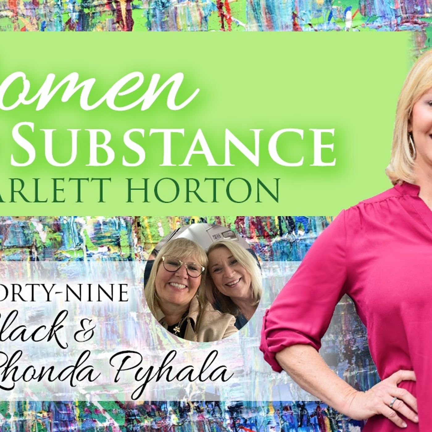 Women of Substance with Dr. Scarlett Horton