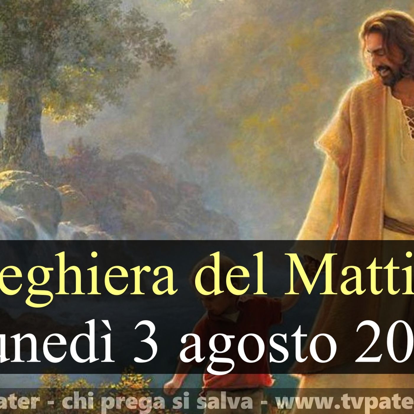 Preghiera del Mattino LUNEDI 3 AGOSTO 2026 ❤️ Lodi Mattutine - Lunedì XVIII Settimana T.O. episode artwork