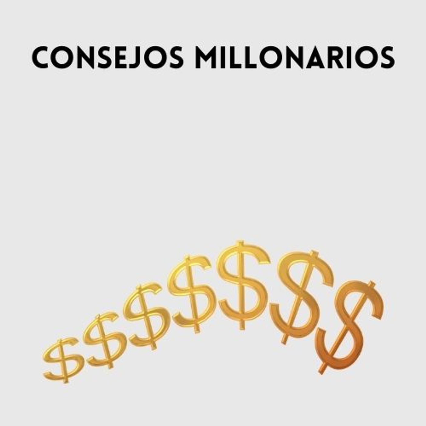 Consejos millonarios