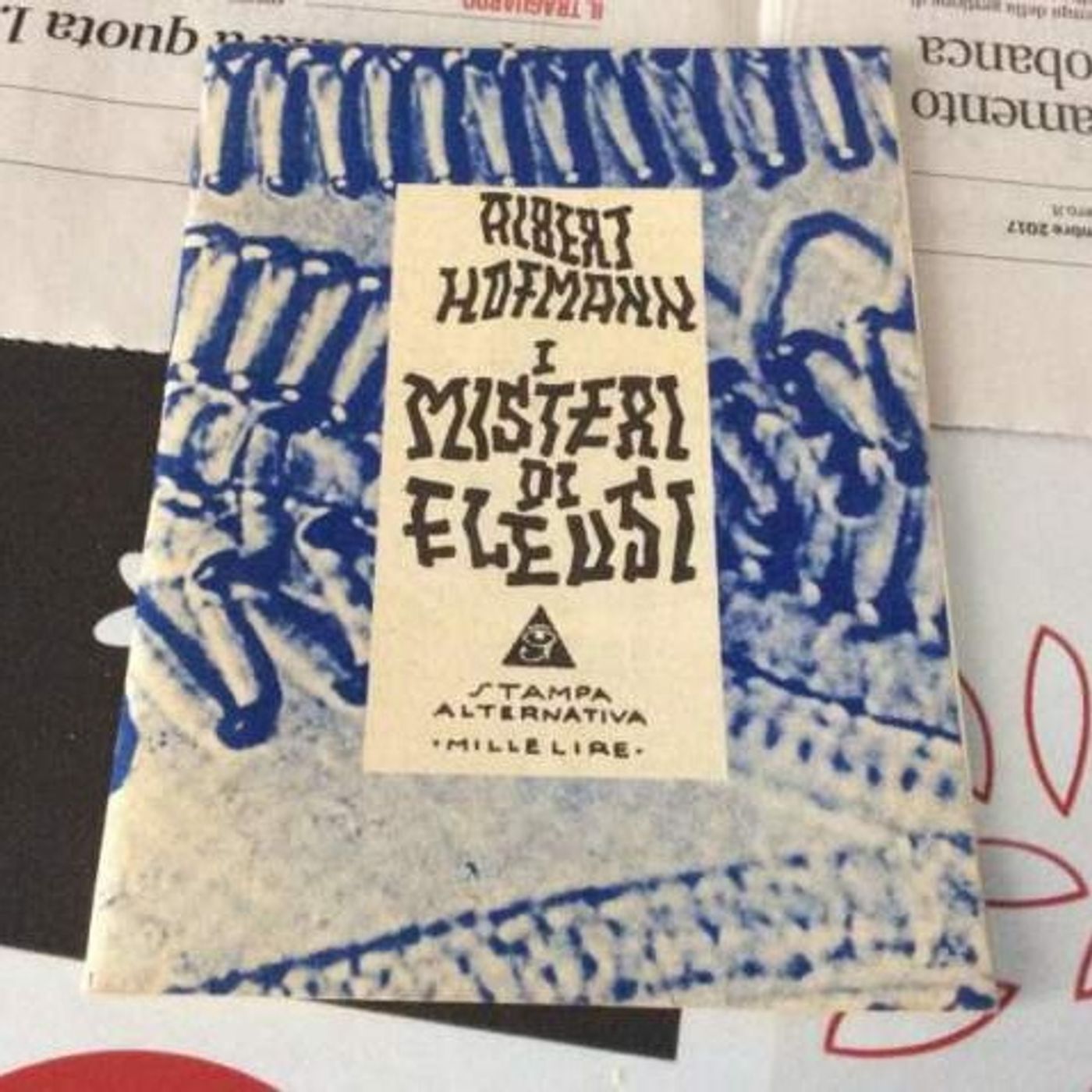 I Misteri di Eleusi - Albert Hoffman