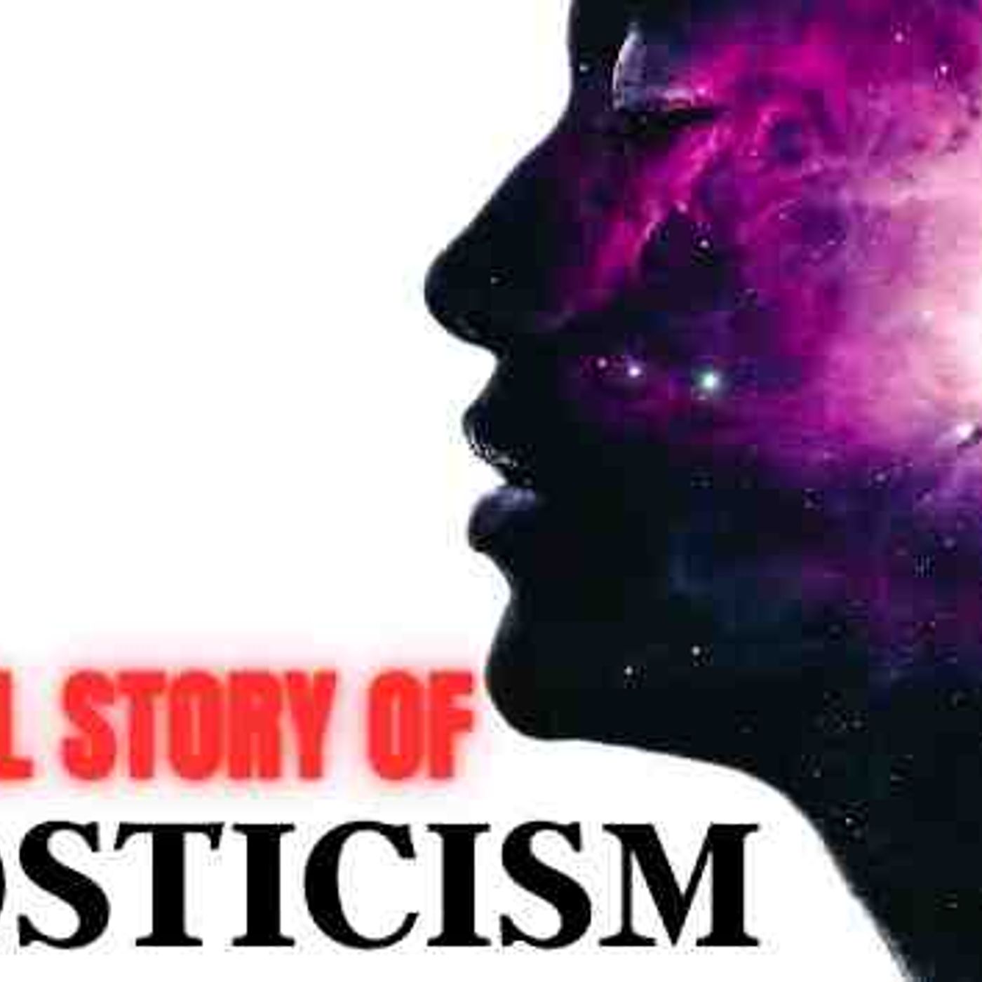 The FULL STORY of Gnosticism - Every Truth Seeker Must KNOW This episode artwork