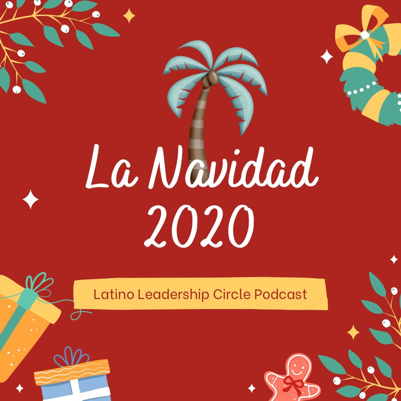 Latino Leadership Circle Podcast