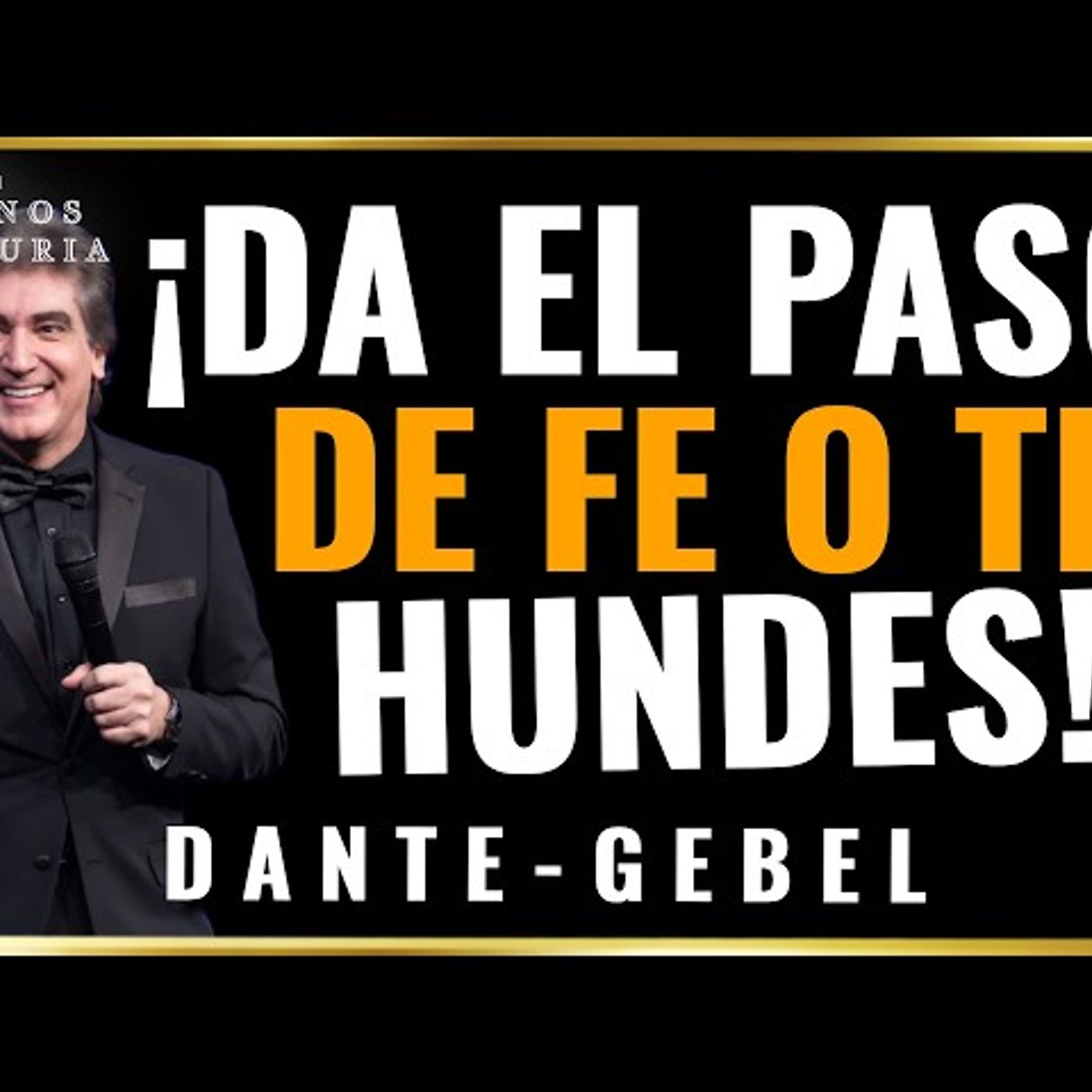 ¡Da El Paso De Fe O Pierde Todo! - Predicas de Dante Gebel