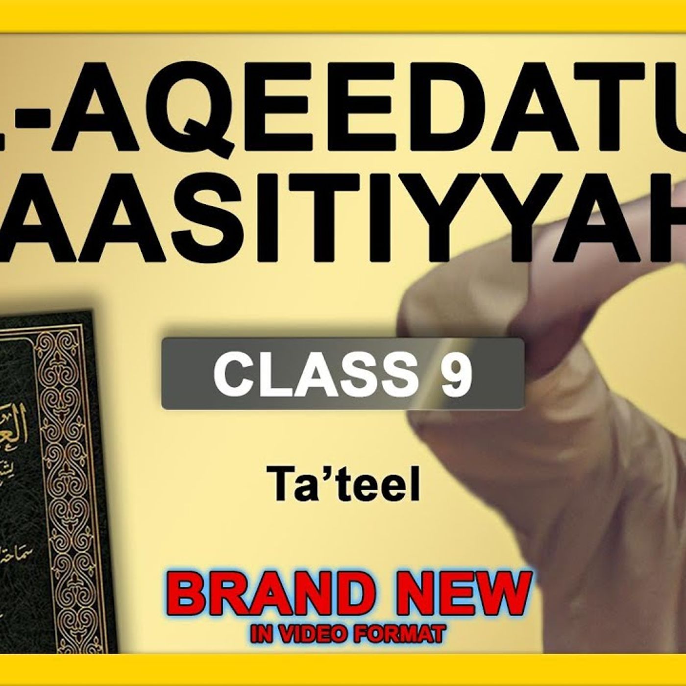 9 - Al-Aqeedatul-Waasitiyyah | 9 Ta'teel | Abu Mussab Wajdi Akkari episode artwork