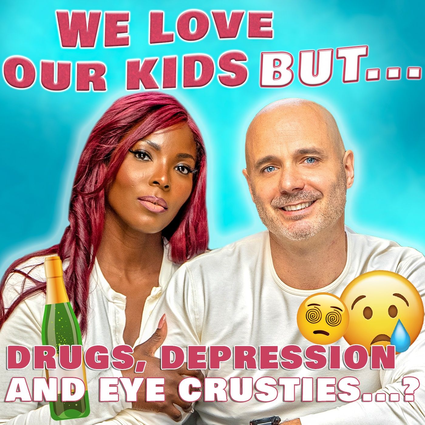 We Love Our Kids But...