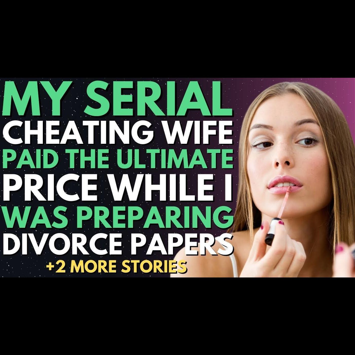 My Serial Cheating Wife Paid The Ultimate Price Before I Could Blindside Her  | Reddit Relationships episode artwork