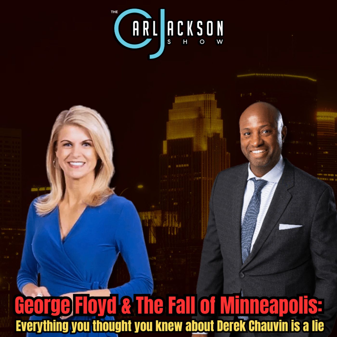 George Floyd & The Fall of Minneapolis: Everything you thought you knew about Derek Chauvin is a lie