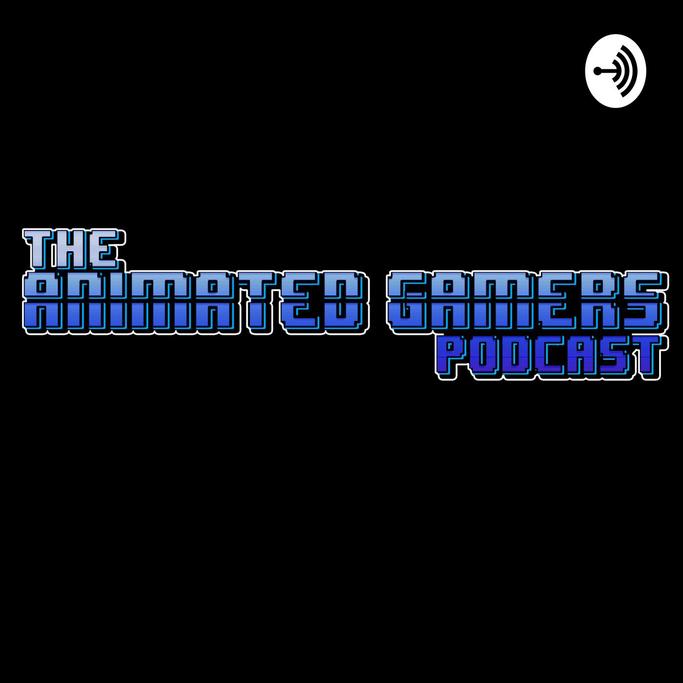 The Animated Gamers Podcast cover art