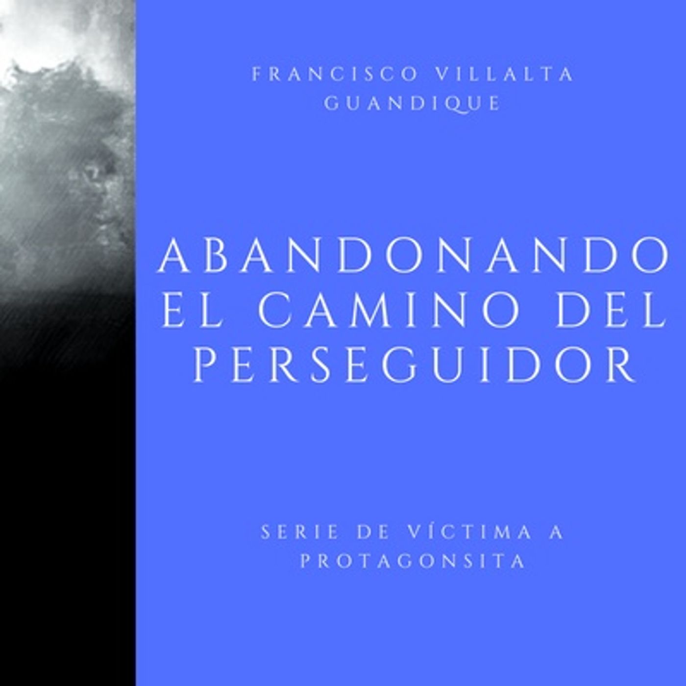 De víctima a protagonista