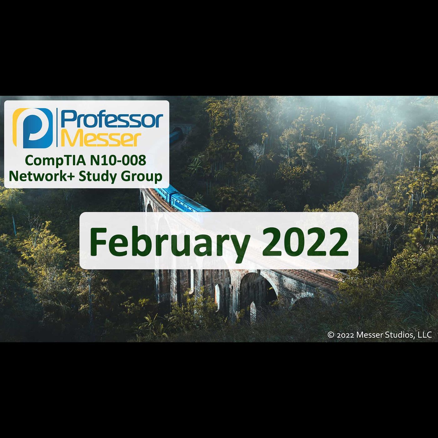 Professor Messer's N10-008 Network+ Study Group - February 2022