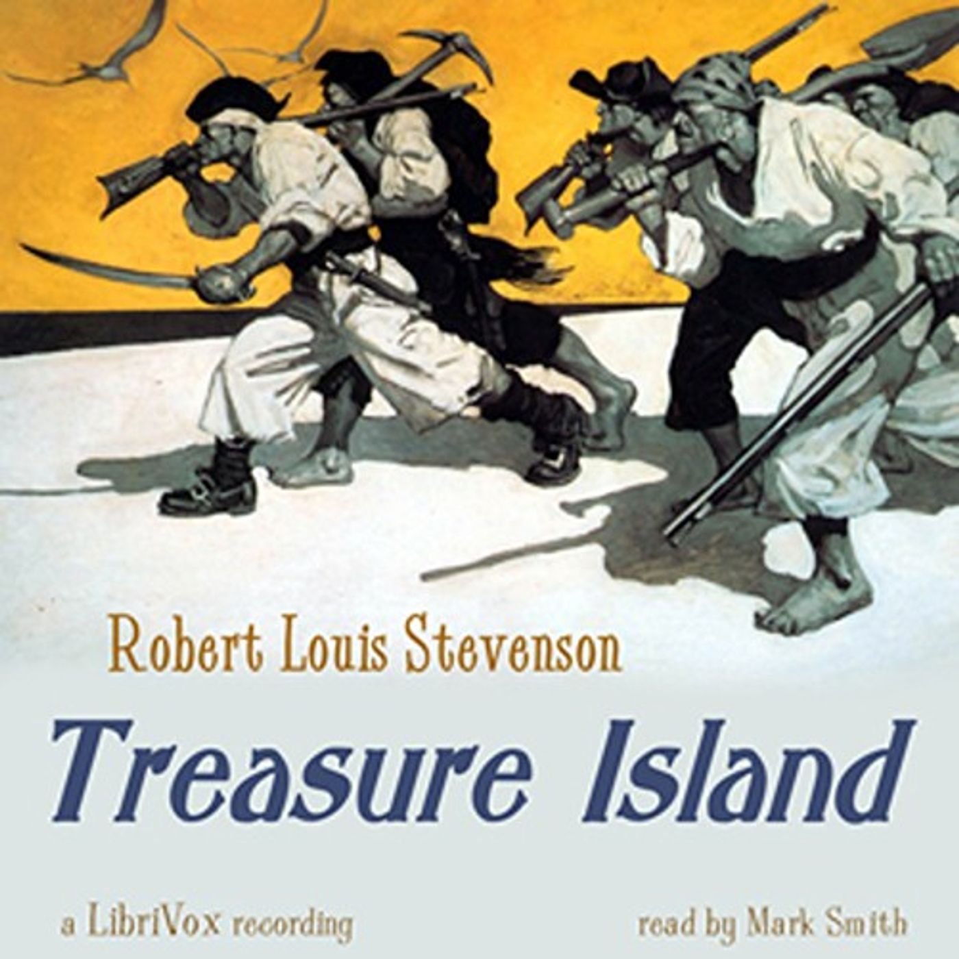 Treasure Island by Robert Louis Stevenson.