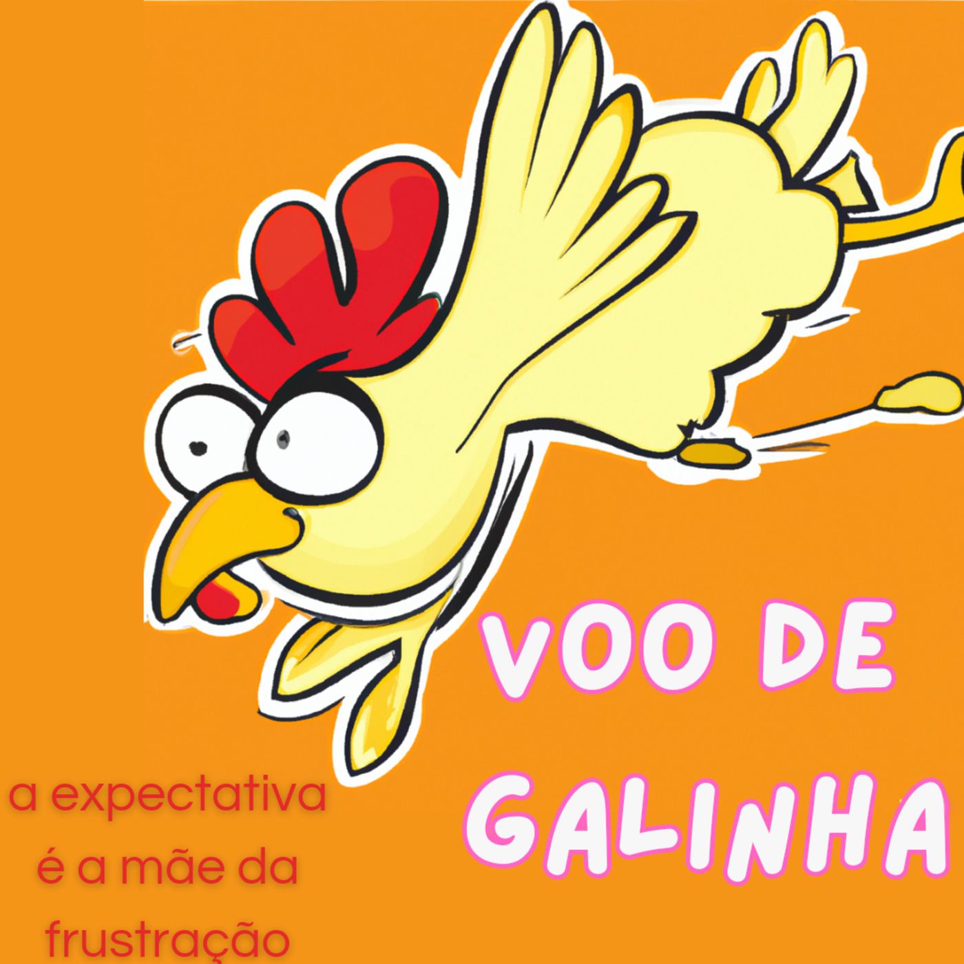 Episódio 173 - Voo de Galinha: a expectativa é a mãe da frustração episode artwork
