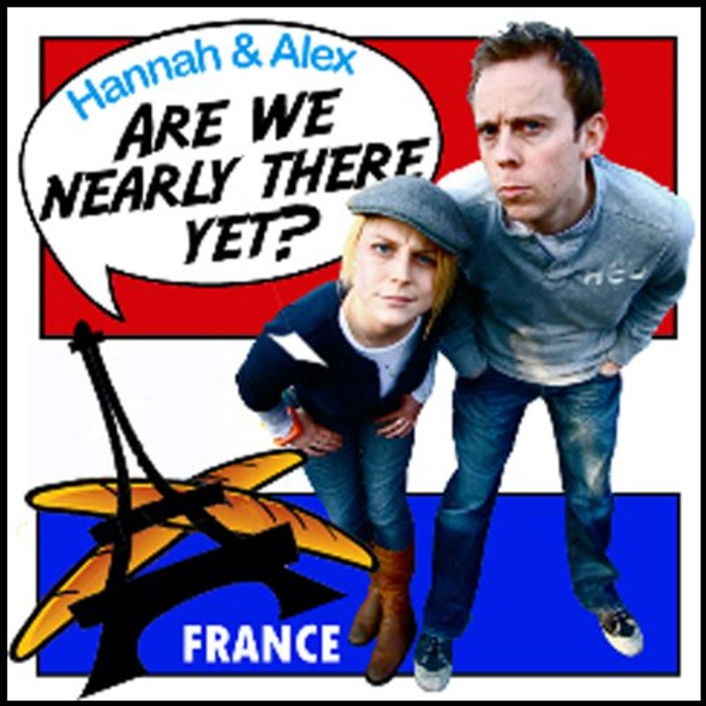 Are We Nearly There Yet?: France Audiobook by Hannah McBride, Alex Perkins episode artwork