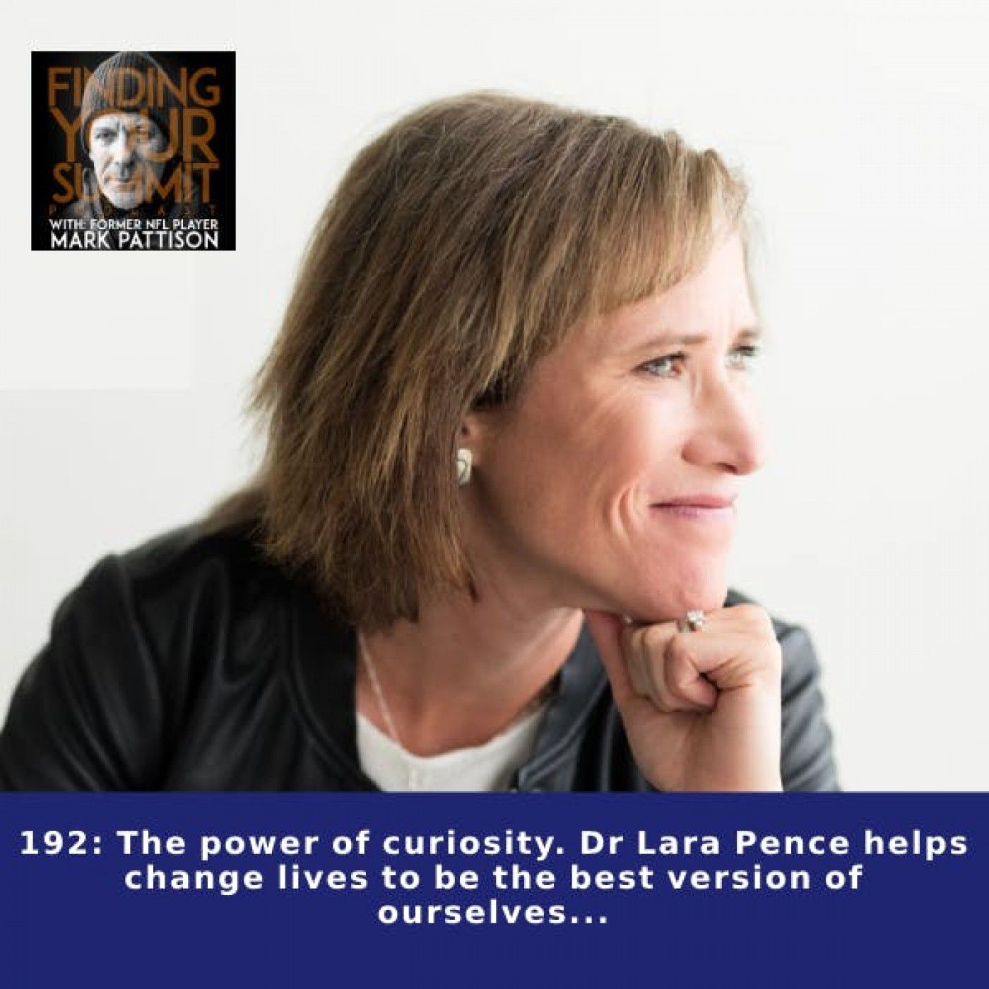 The power of curiosity. Dr Lara Pence helps change lives to be the best version of ourselves...