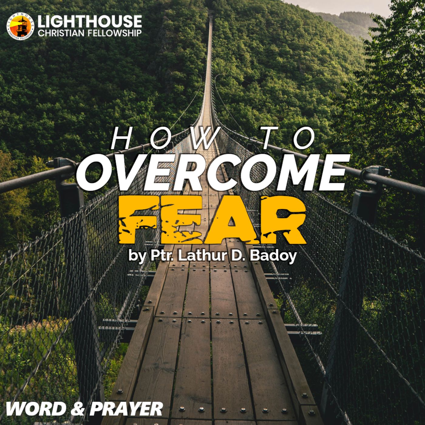 How to Overcome Fear by Ps Lathur D. Badoy