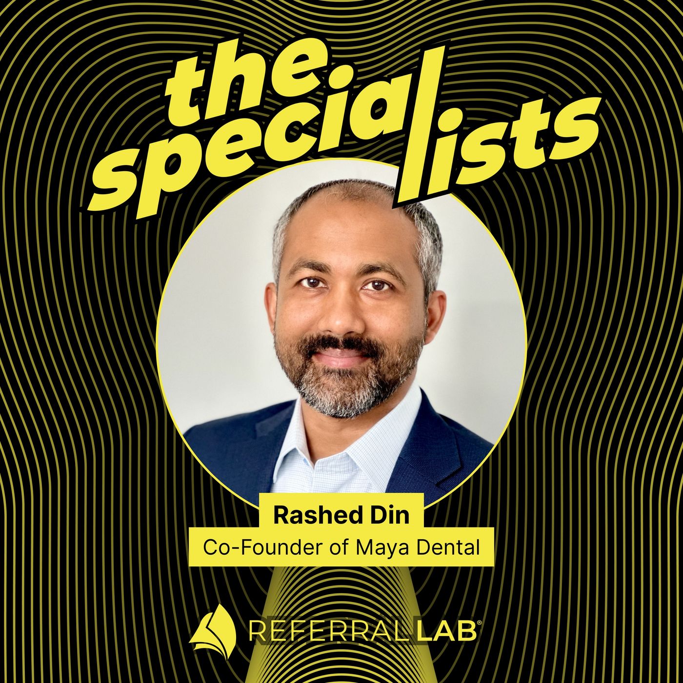 Special List #9: Through the Eyes of Private Equity: The Power of Culture, Practice Autonomy, and Financial Literacy with Rashed Din